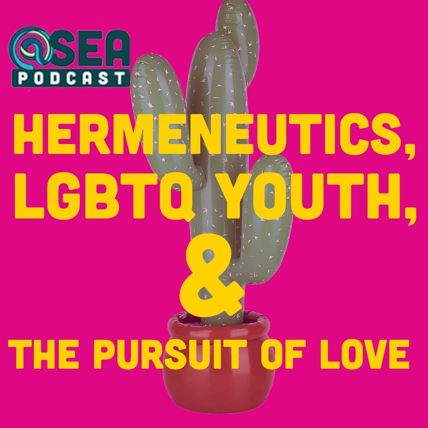 Hermeneutics, LGBTQ Youth, and the Pursuit of Love episode artwork