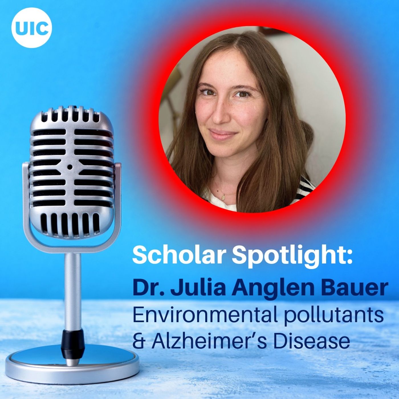 Scholar Spotlight: Dr. Julia Anglen Bauer, Environmental Pollutants & Alzheimer's Disease