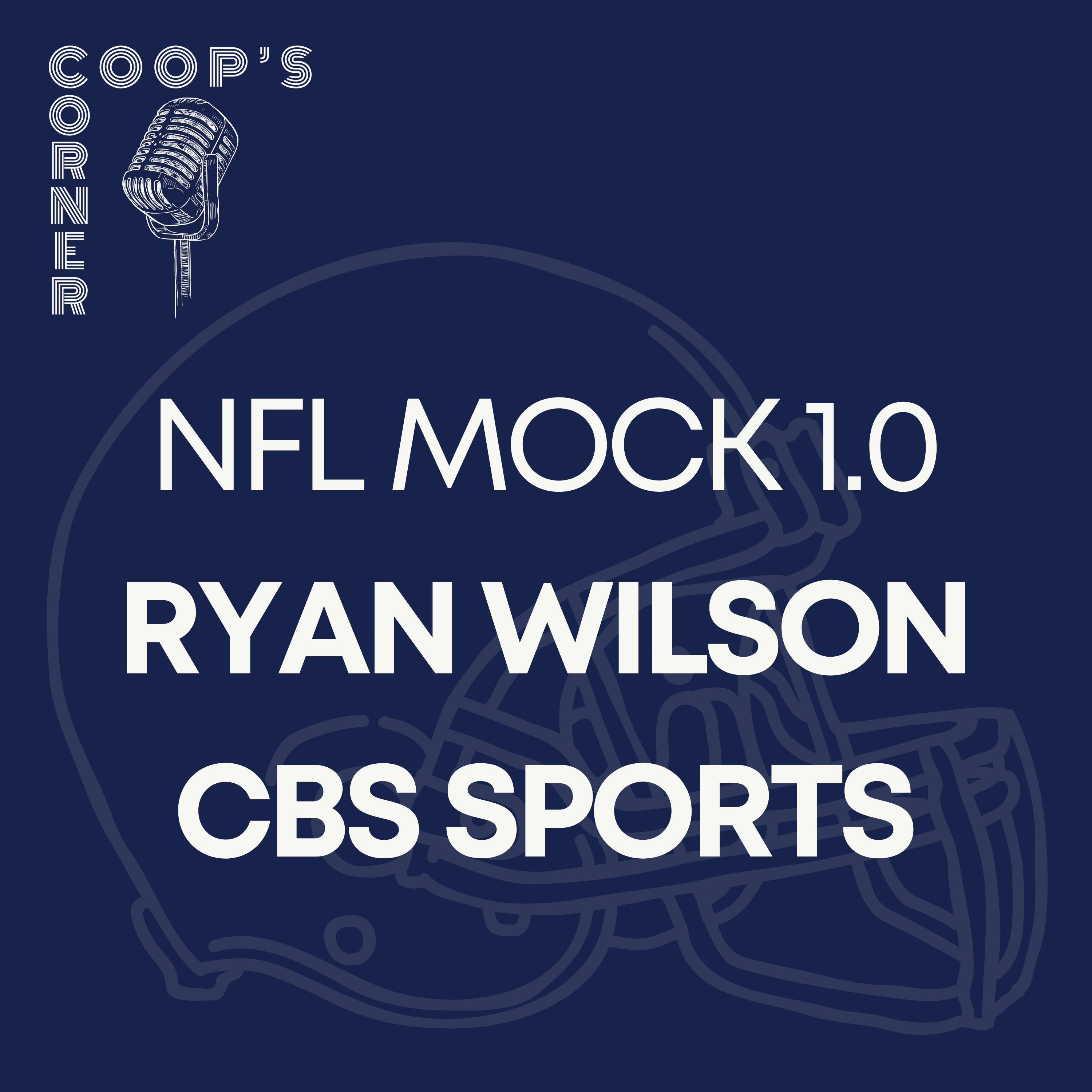 Coop's Corner: NFL Mock Draft 1.0 with Ryan Wilson | Arvell Reese No. 1?? episode artwork