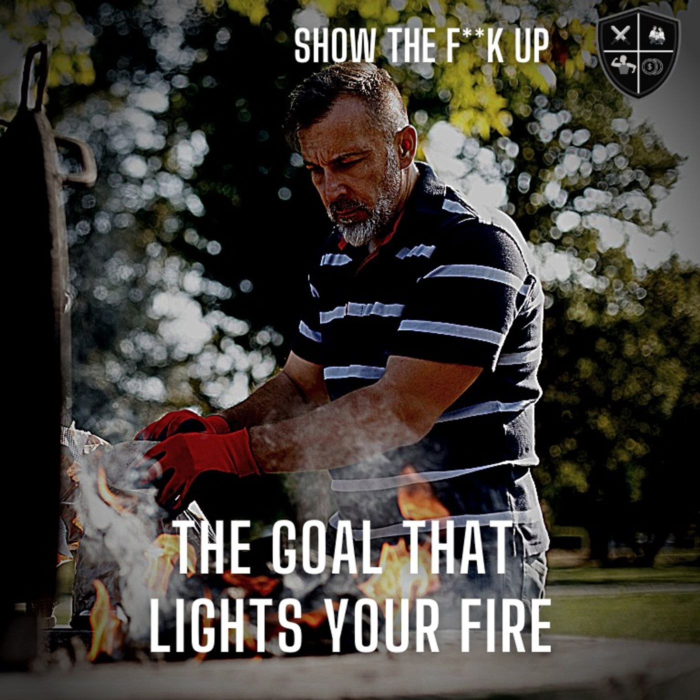Best Year Ever P6. A Goal That Sets You On Fire. STFU To Purpose episode artwork