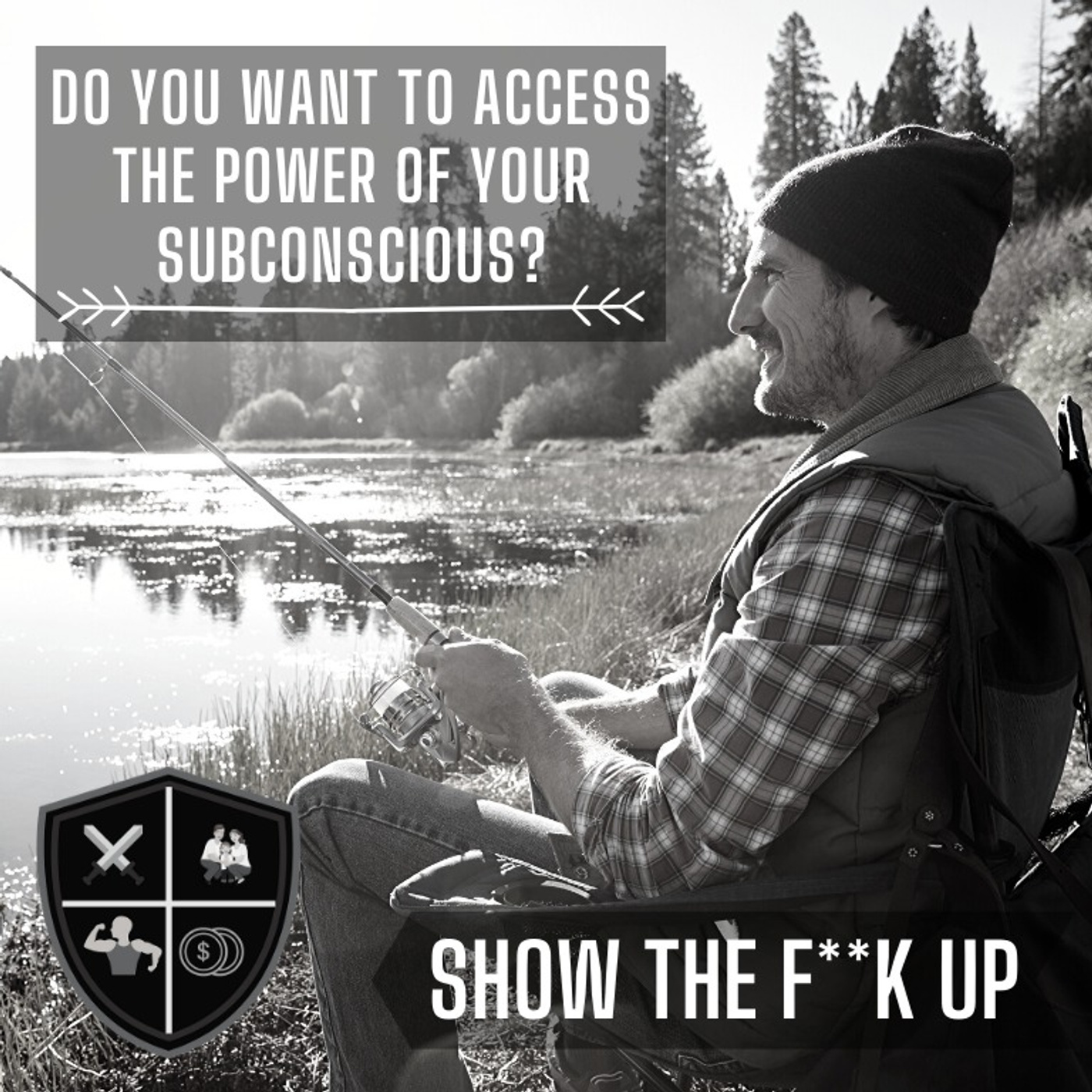 The Obvious Secret To access The Power OF Your Subconscious. SHOW THE F**K UP For Your Power episode artwork