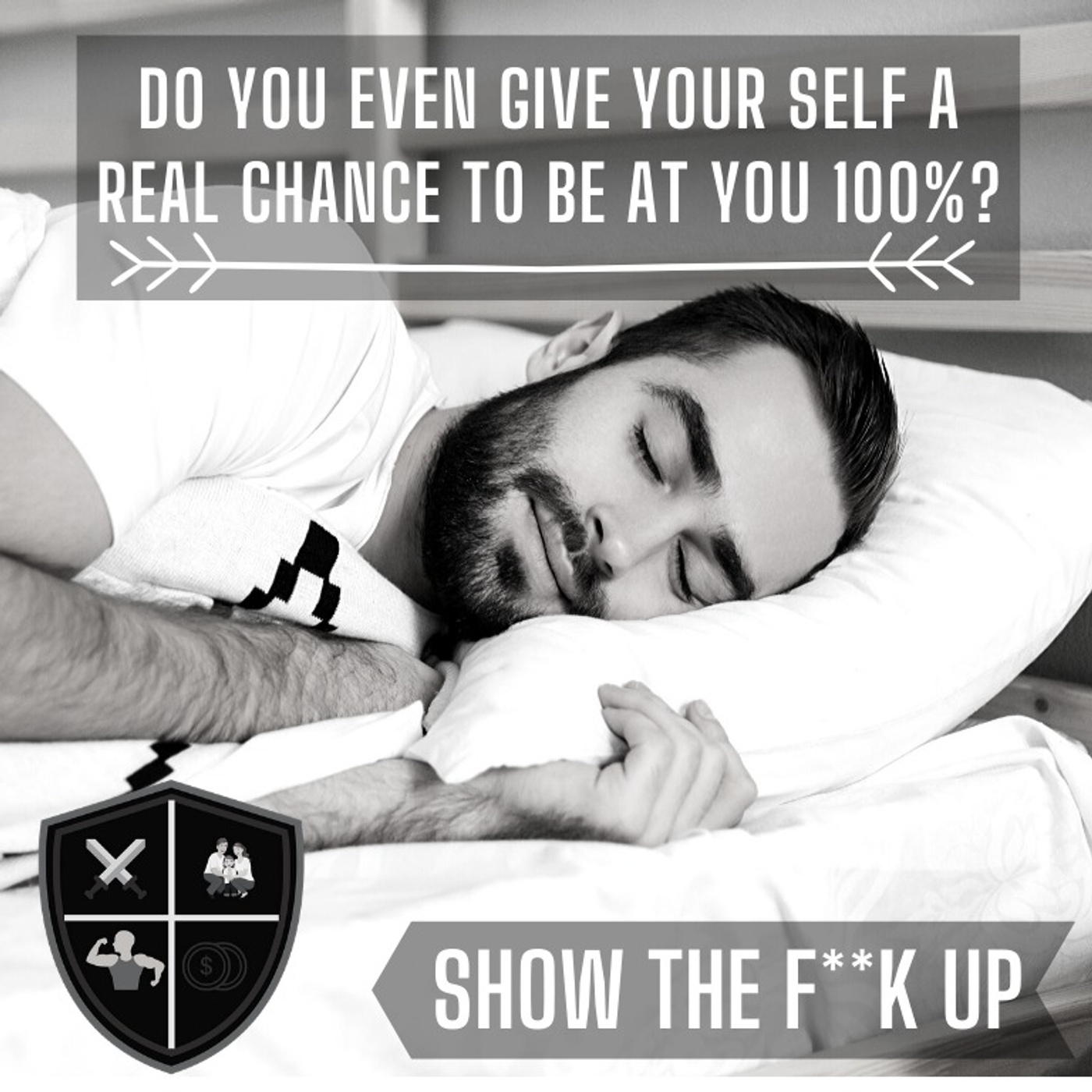 We All Have Great Habits. The Questions Is If They Are Do or Do not Habits. SHOW THE F**K UP For Your Health episode artwork