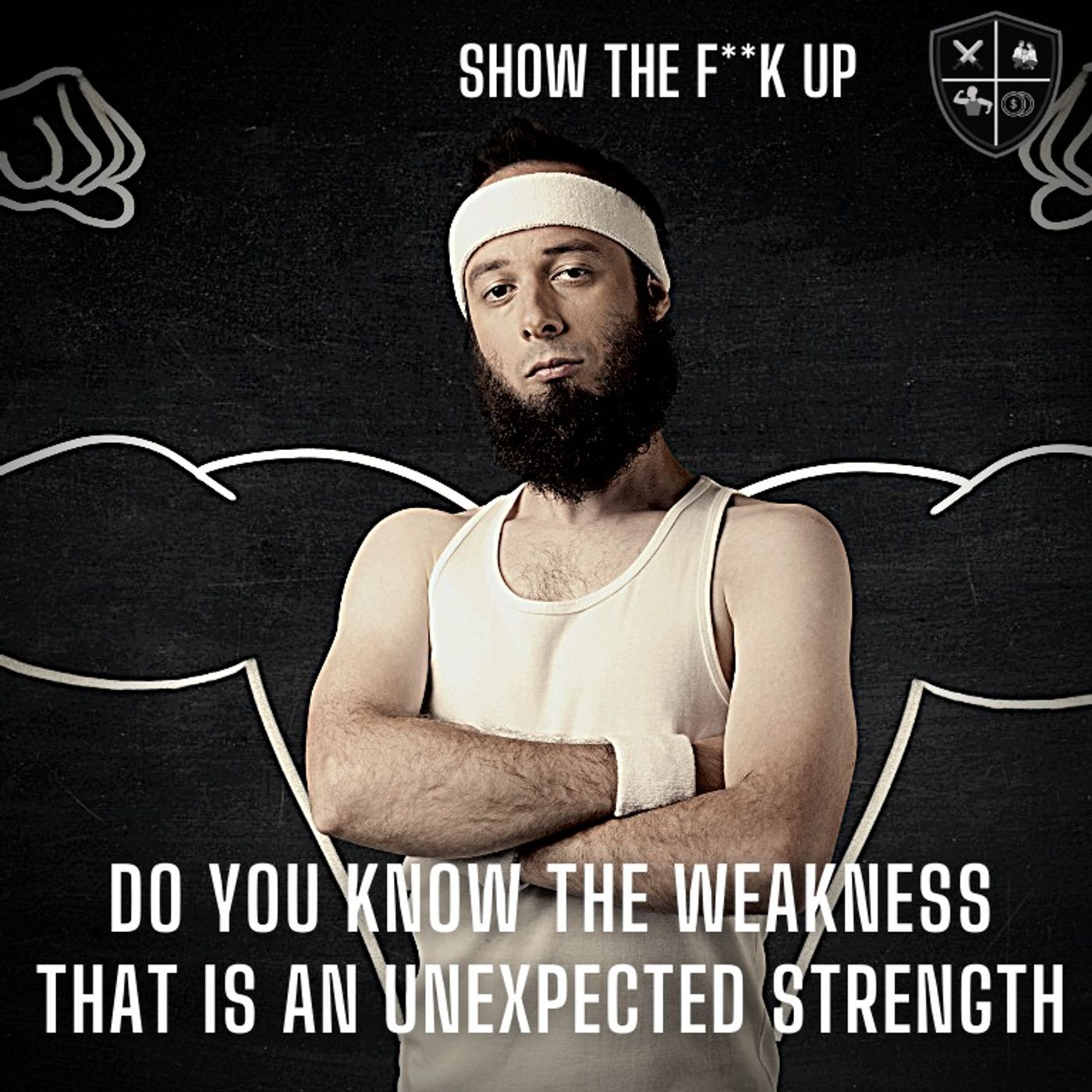 The Weakness That Is an Unexpected Strength. STFU To Purpose episode artwork