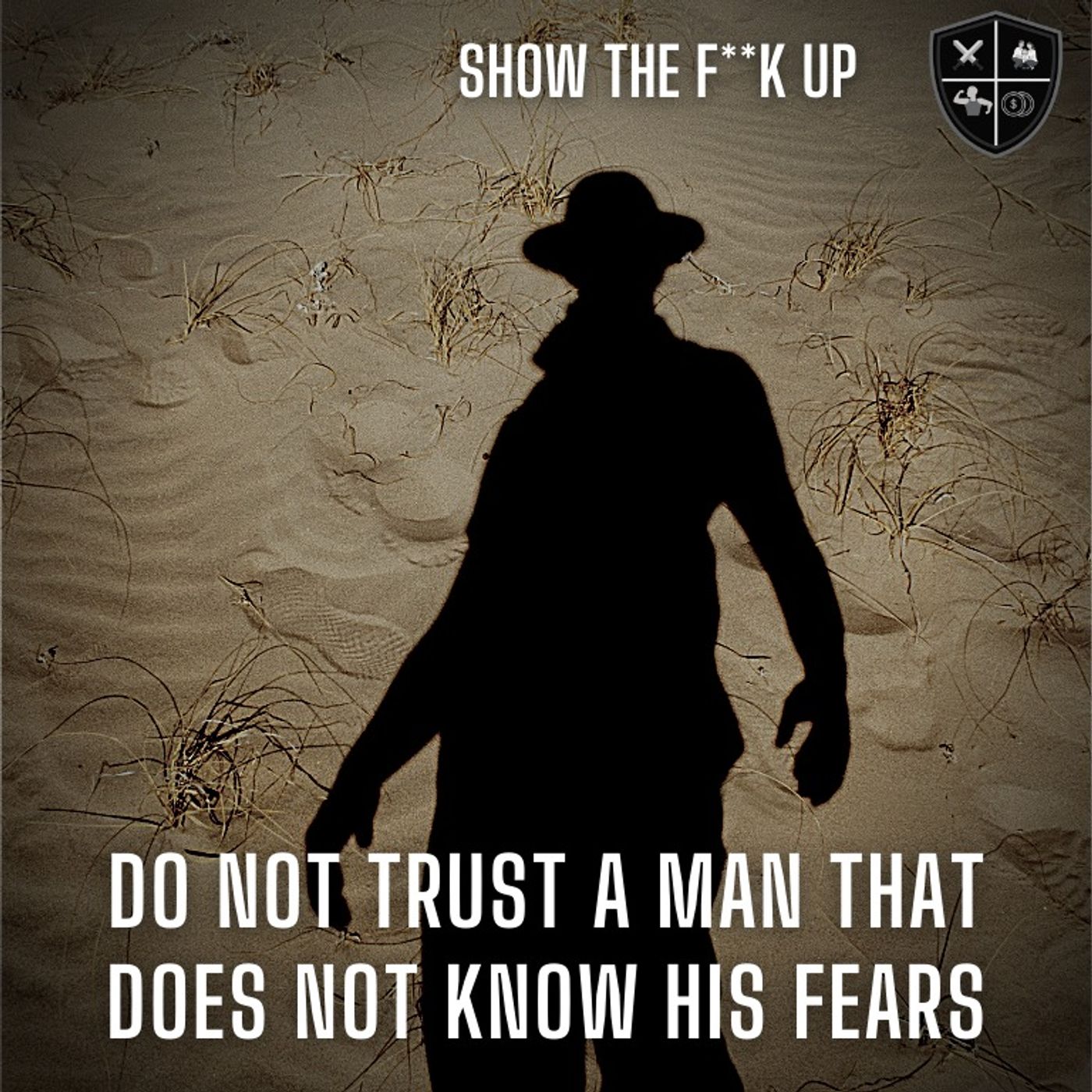 Do Not Trust A man without Any Fears. STFU To Power episode artwork