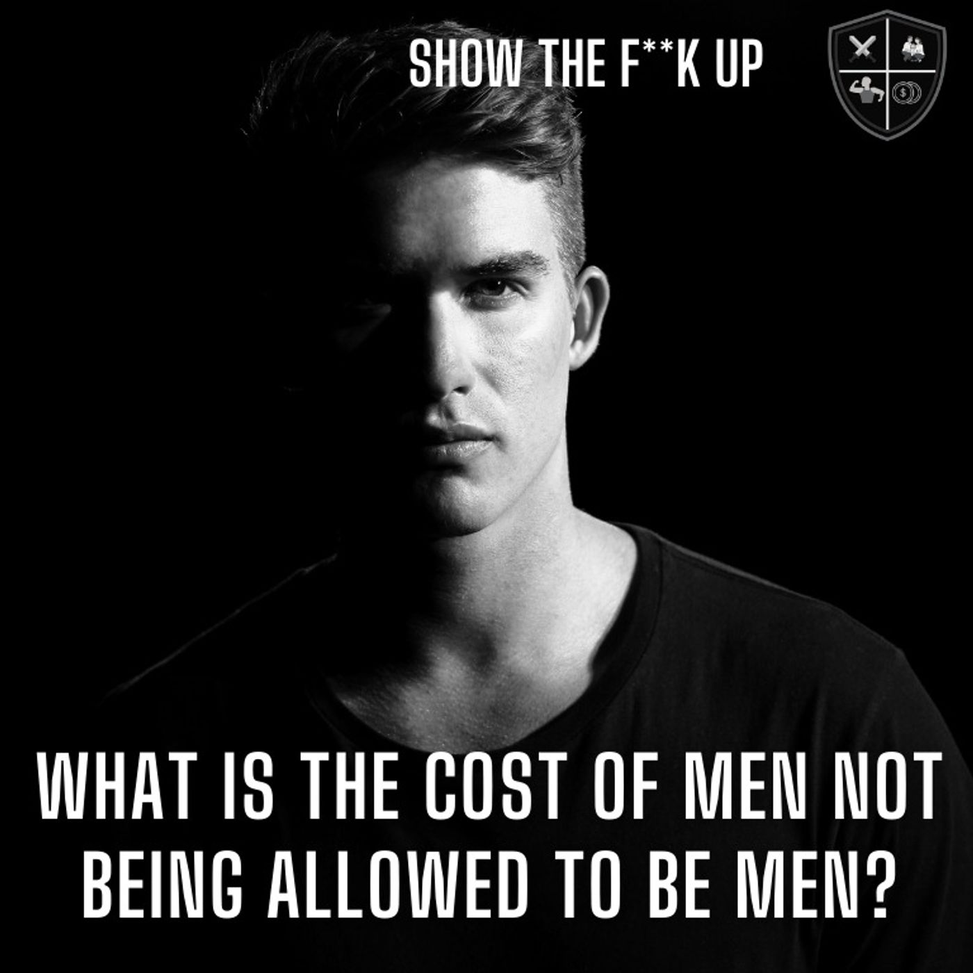 Do You Dare To Be A Man? STFU To Purpose episode artwork