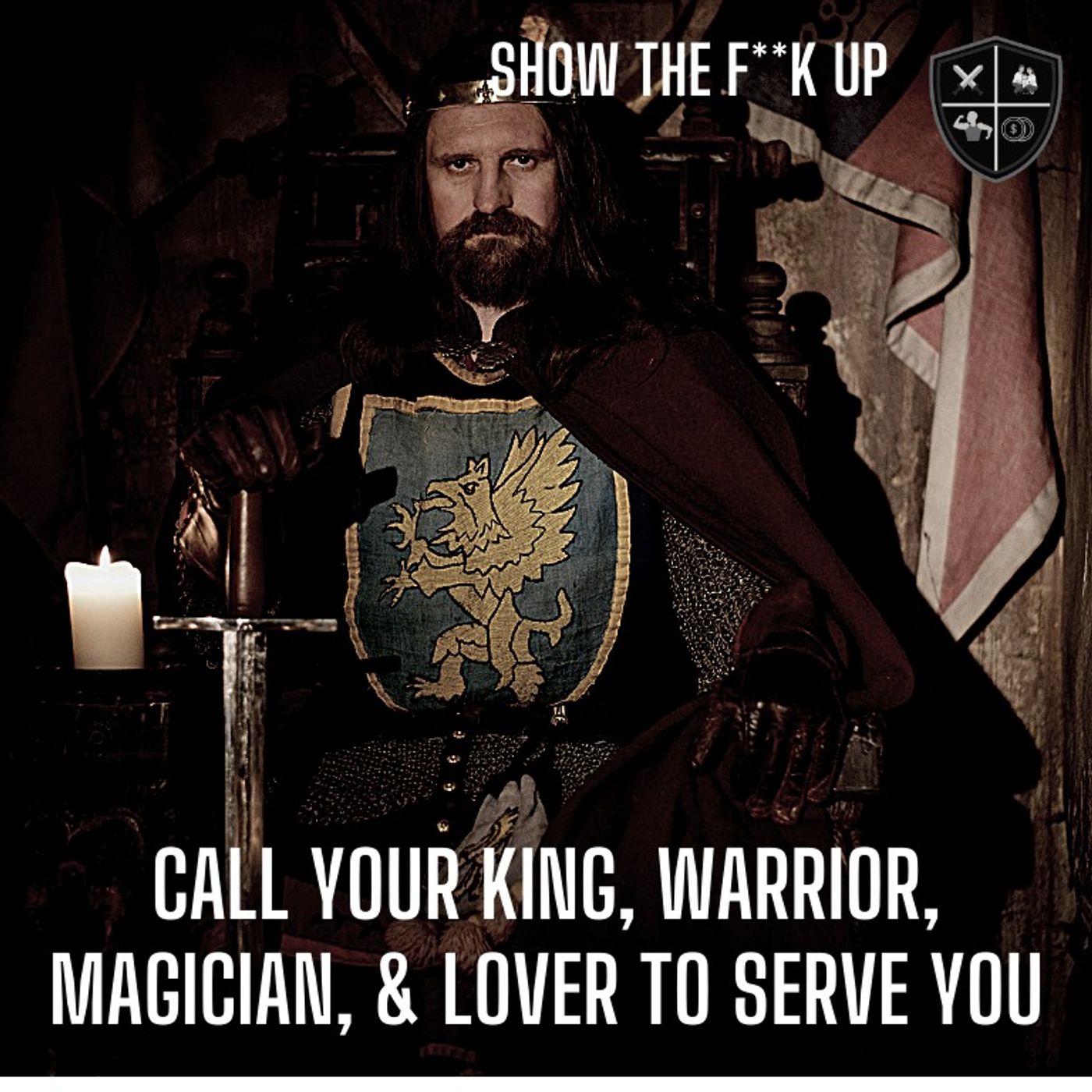 Your Inner King, Lover, Warrior, & Magician Are Ready To Support You. Call Your Council. STFU To Purpose episode artwork