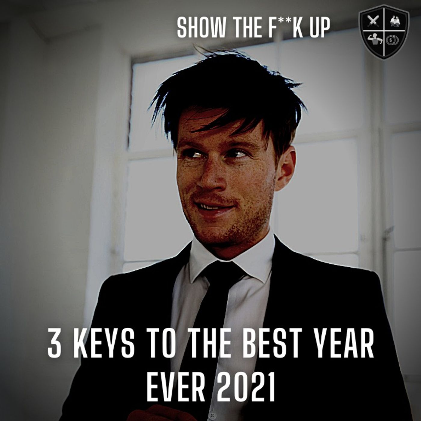3 Steps To Get The Most Out Of 2021. STFU To Purpose episode artwork