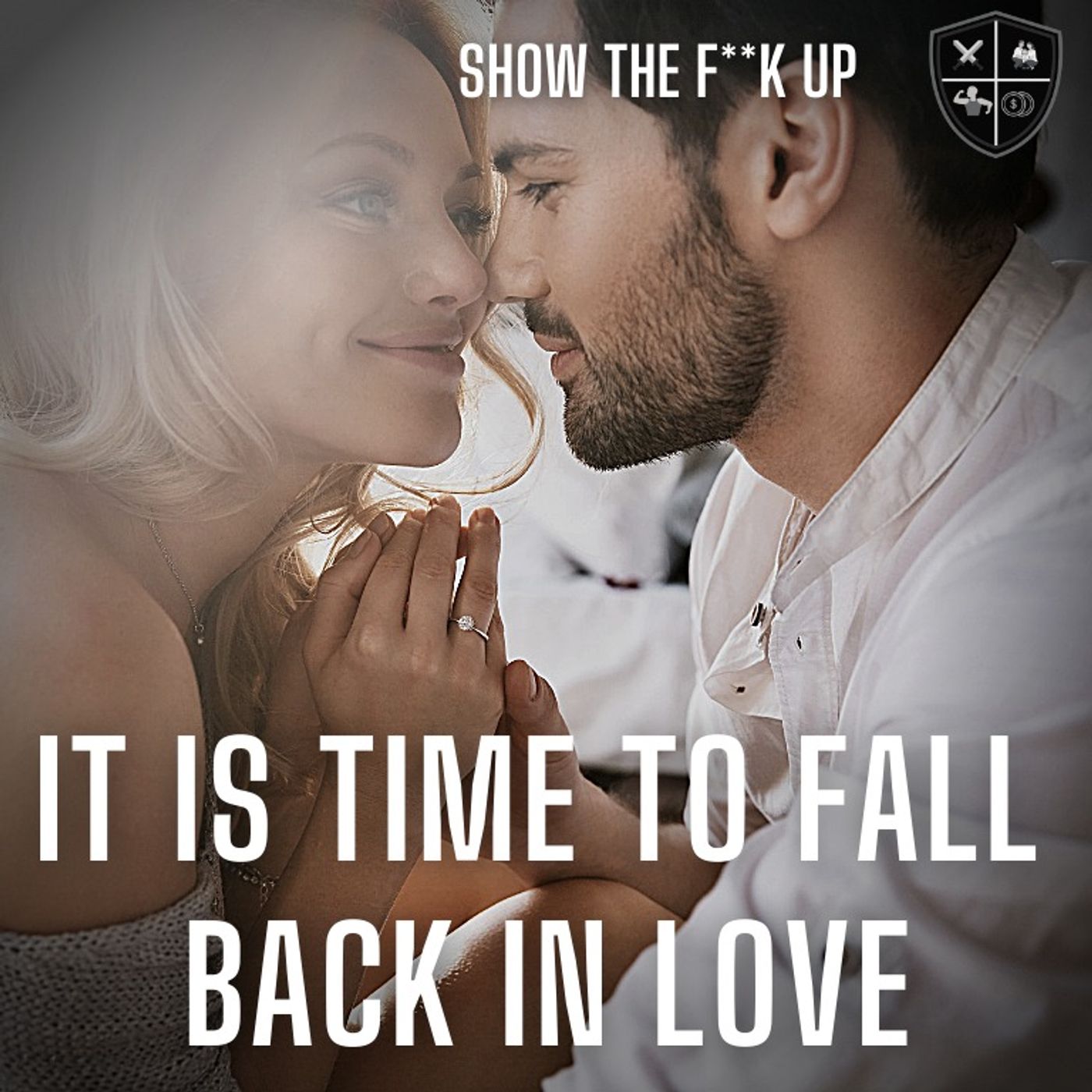 Part 3. Create An Empowering Relationship By Overcoming Emasculation And Objectification. STFU To Passion episode artwork