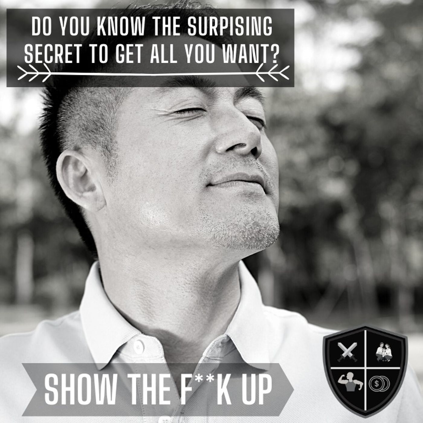 The Hustle Free Way To Get What You Want. STFU For Your Purpose episode artwork