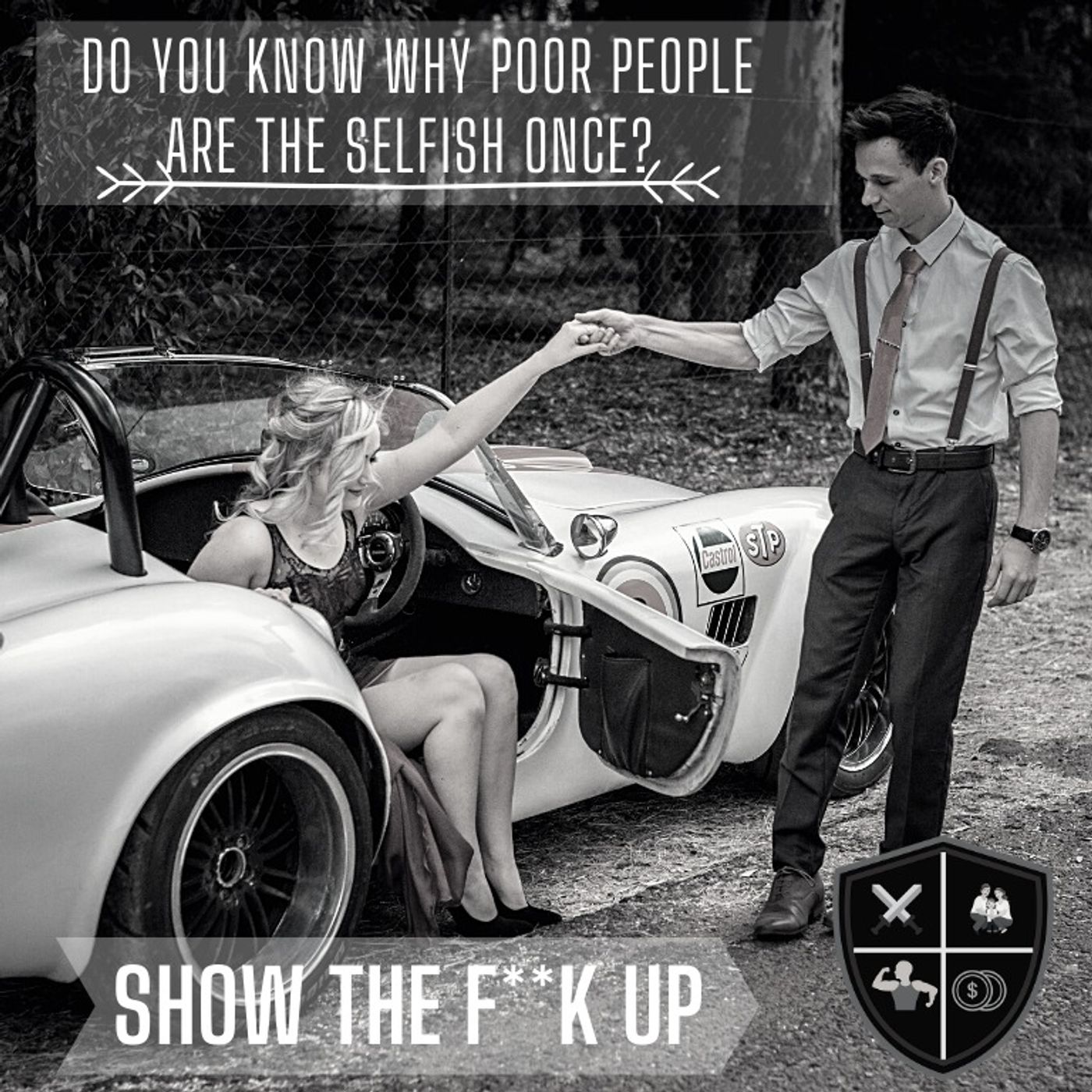 Why Poor People Are Selfish, And What the Rich DO Differently. STFU For Your Profits episode artwork