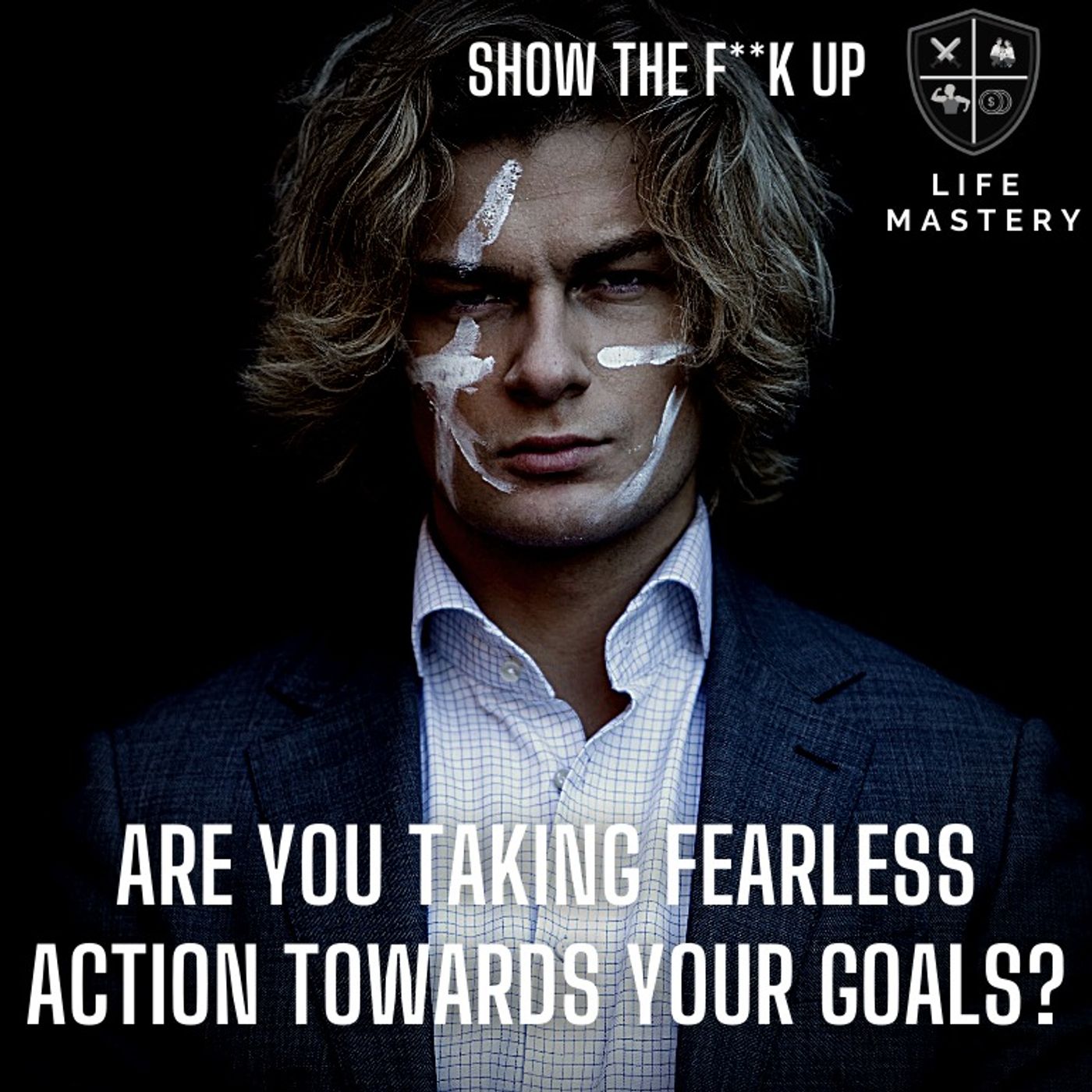 The 5 Ways To Turn Your Actions From Inconsistent to Fearless. STFU To Purpose episode artwork
