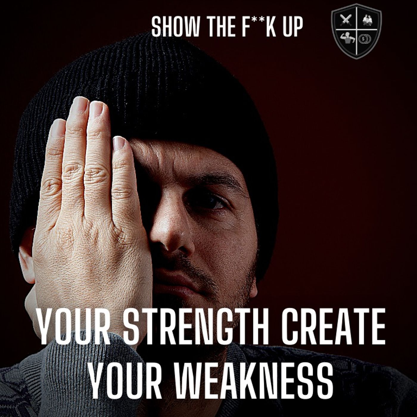 Your Strengths Make You Weak. Here Is Your Power. STFU To Purpose episode artwork