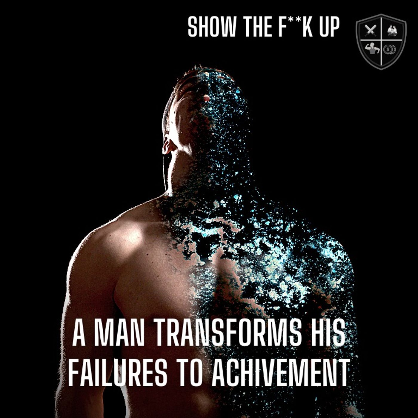 Transform Your Struggles To Your Biggest Wins. STFU To Purpose episode artwork