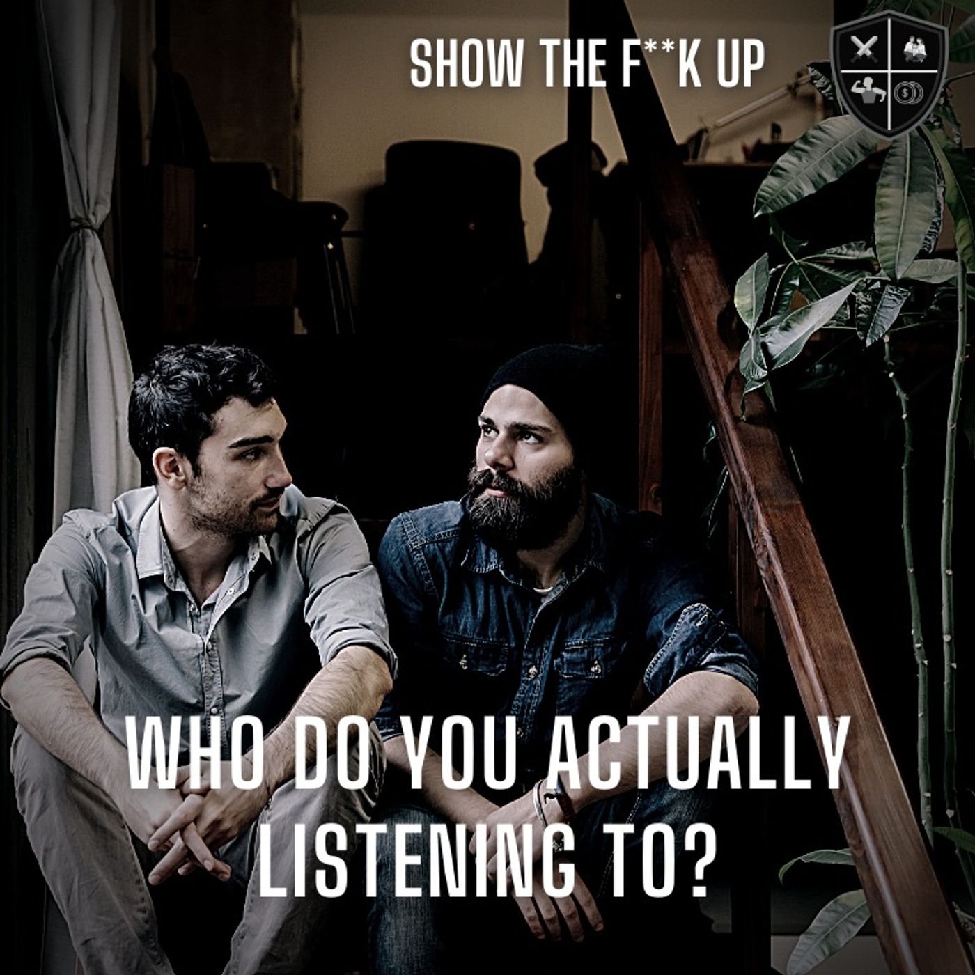 Practice The Gift Of Listening. STFU To Passion episode artwork