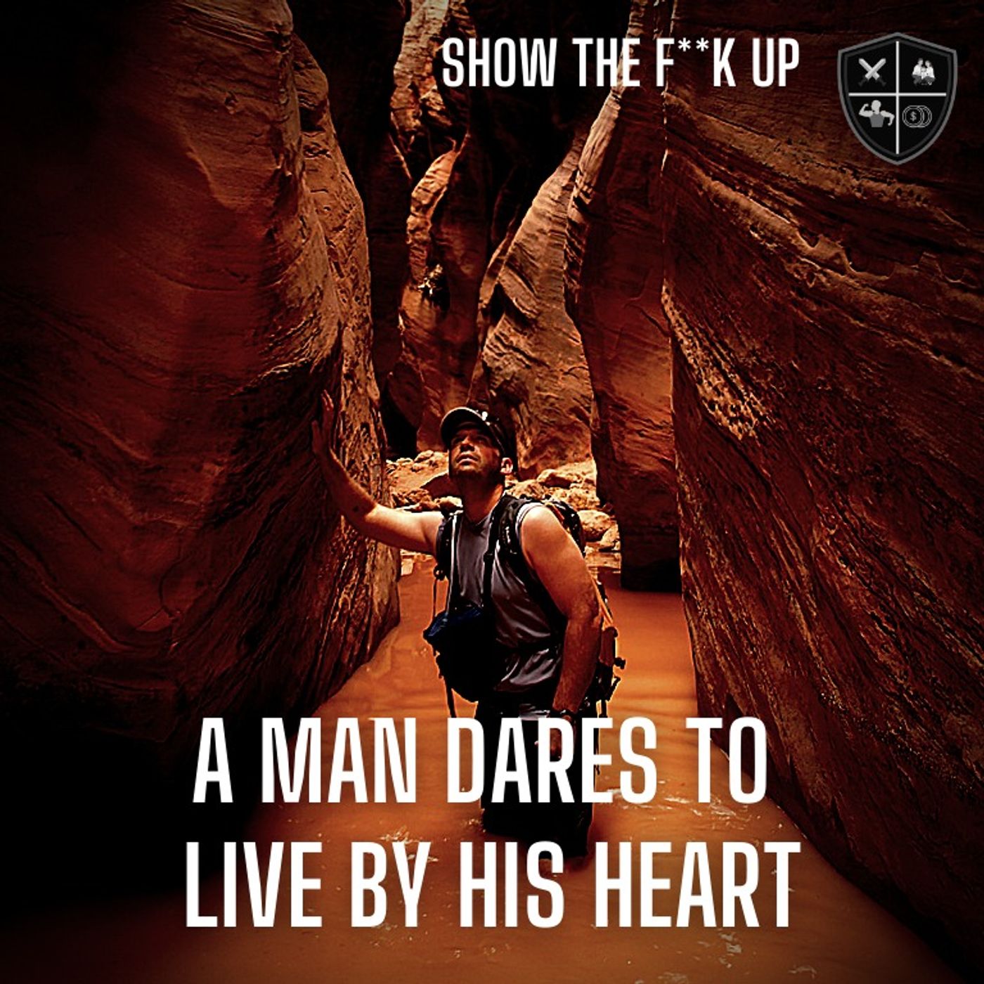 Do You Have The Courage To Live By The Power Of Your Heart? STFU To Life episode artwork