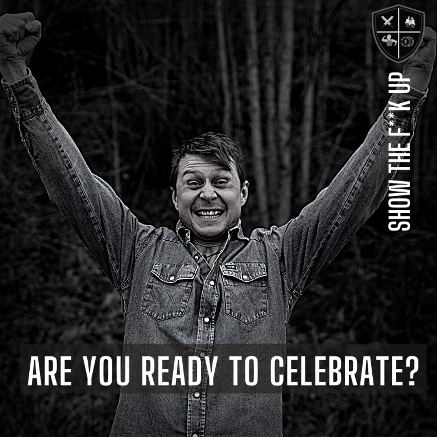 The Success, The Challenges And The Celebration Episode 100. STFU To Your Purpose episode artwork