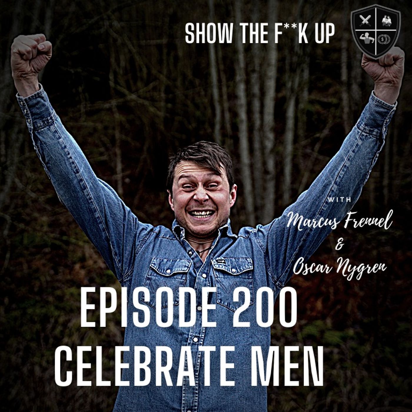 Celebrate Men & The Power Of A Strong Brotherhood. STFU To Purpose episode artwork