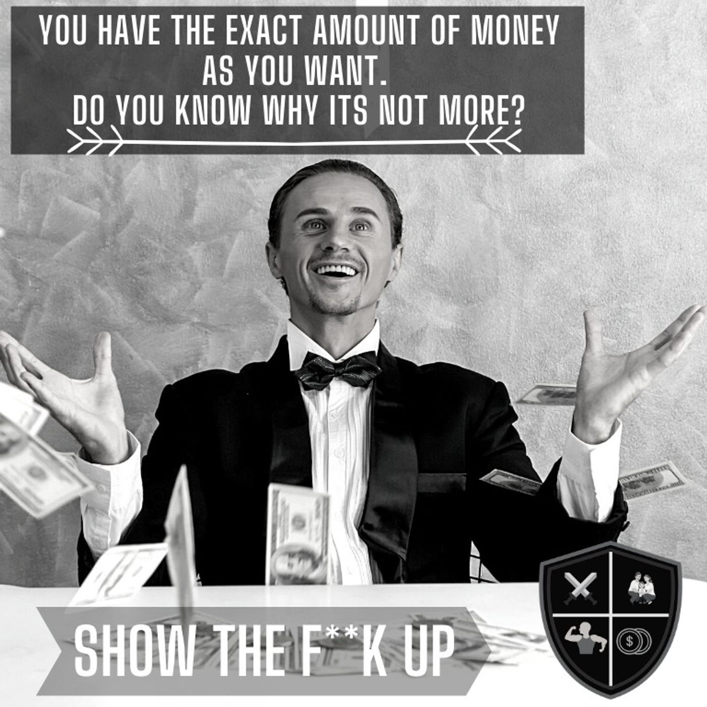 Do You Want More Money? The Three Steps To Become A Big Earner. STFU To Profits episode artwork