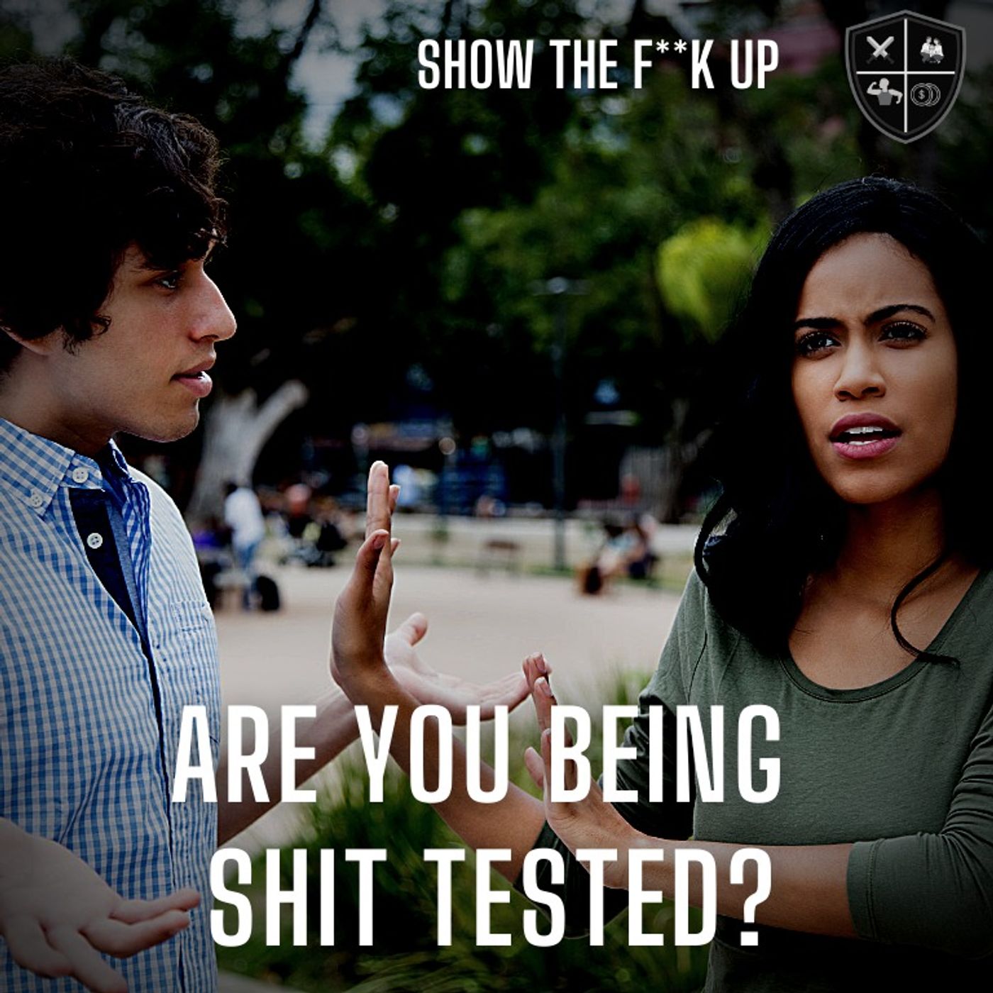 Are You Getting Triggered By Your Woman? STFU To Passion episode artwork