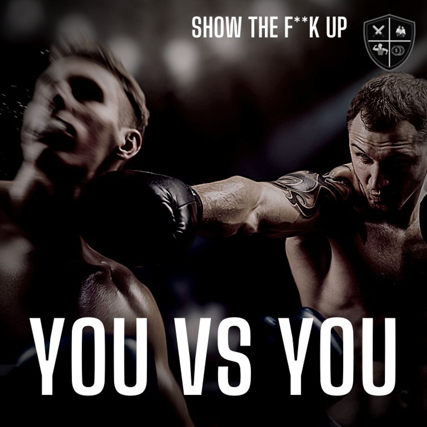 You VS You. Are You Ready To Win The Battle Over Your Limited Self And Live Your 10? STFU To Power episode artwork