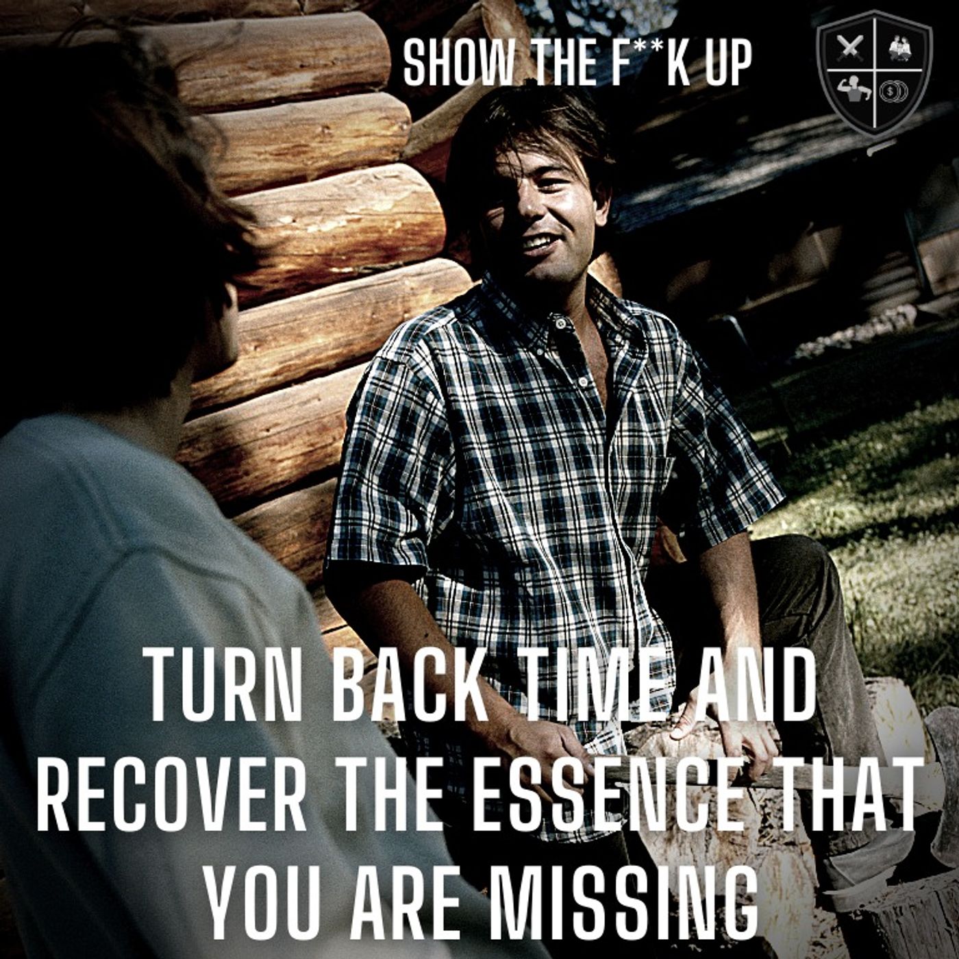 Turn Back Time And Recover Your Missing Essence. STFU To Purpose episode artwork