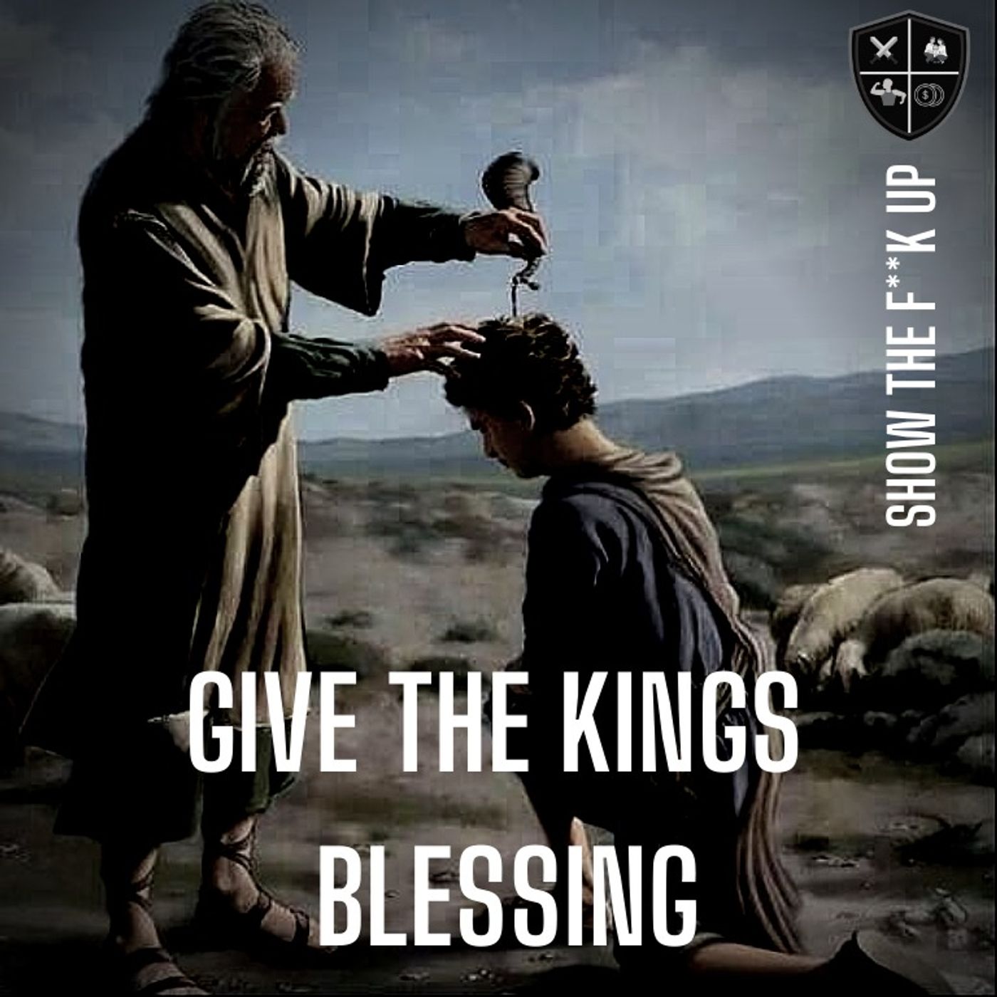 Become The King You Were Born To Be. STFU To Your Purpose episode artwork