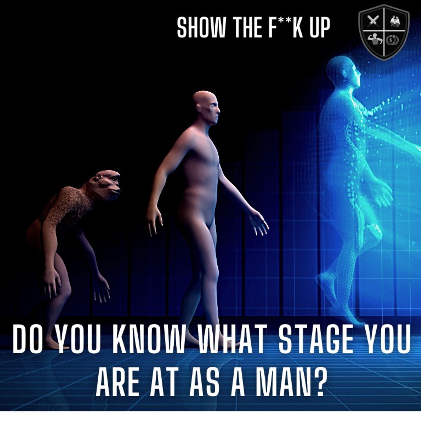 Know Your Stage As A Man. STFU To Power episode artwork