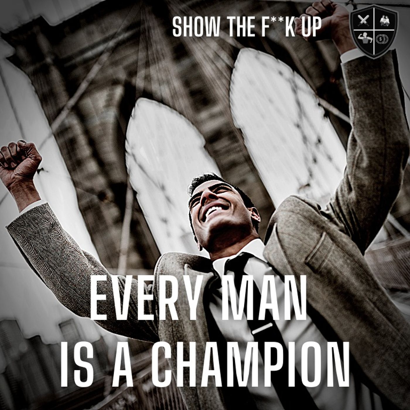 Evaluate And Win P5. Every Man Is A Champion. STFU TO Profits episode artwork