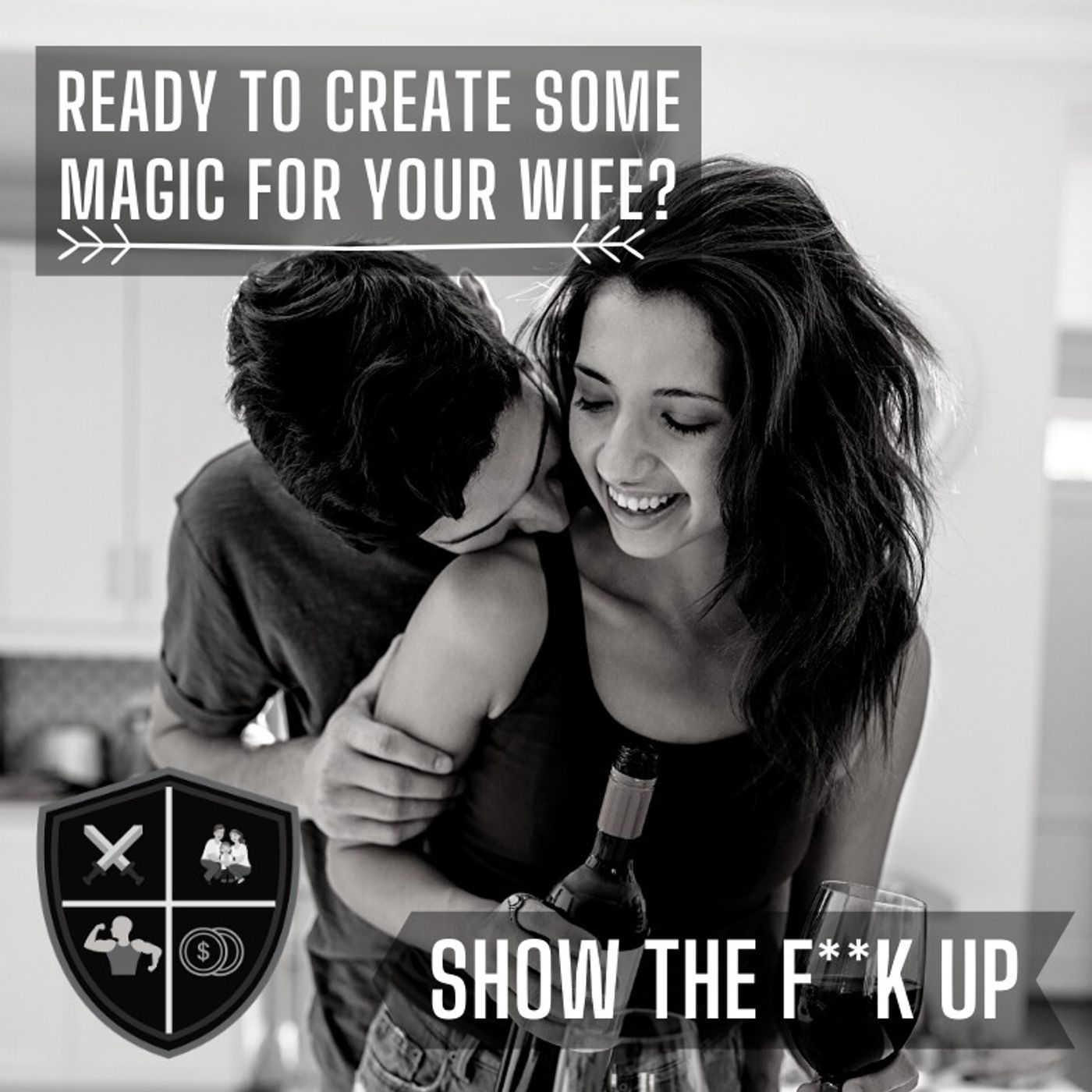 A Night Your Wife Will Remember. STFU For Your Woman episode artwork