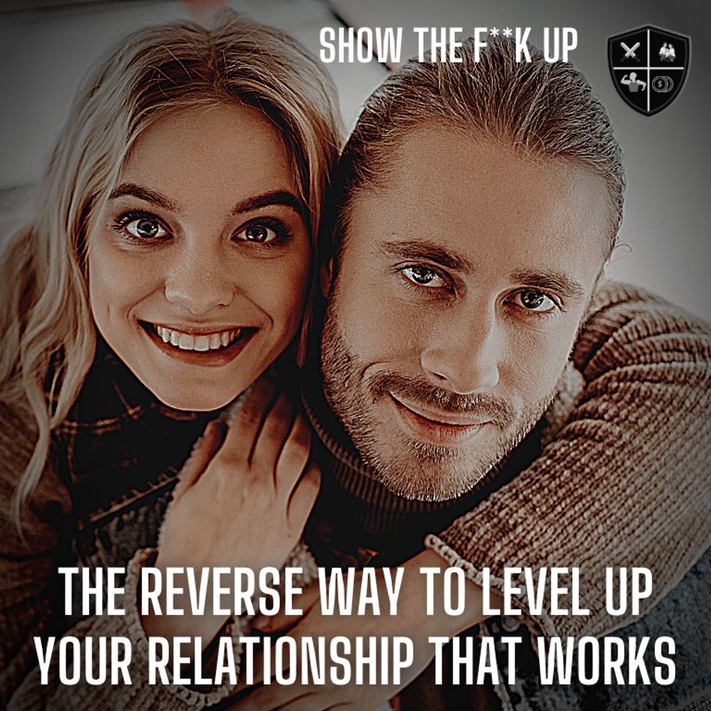 A Weird Way To BOOST Your Relationship. STFU To Passion episode artwork