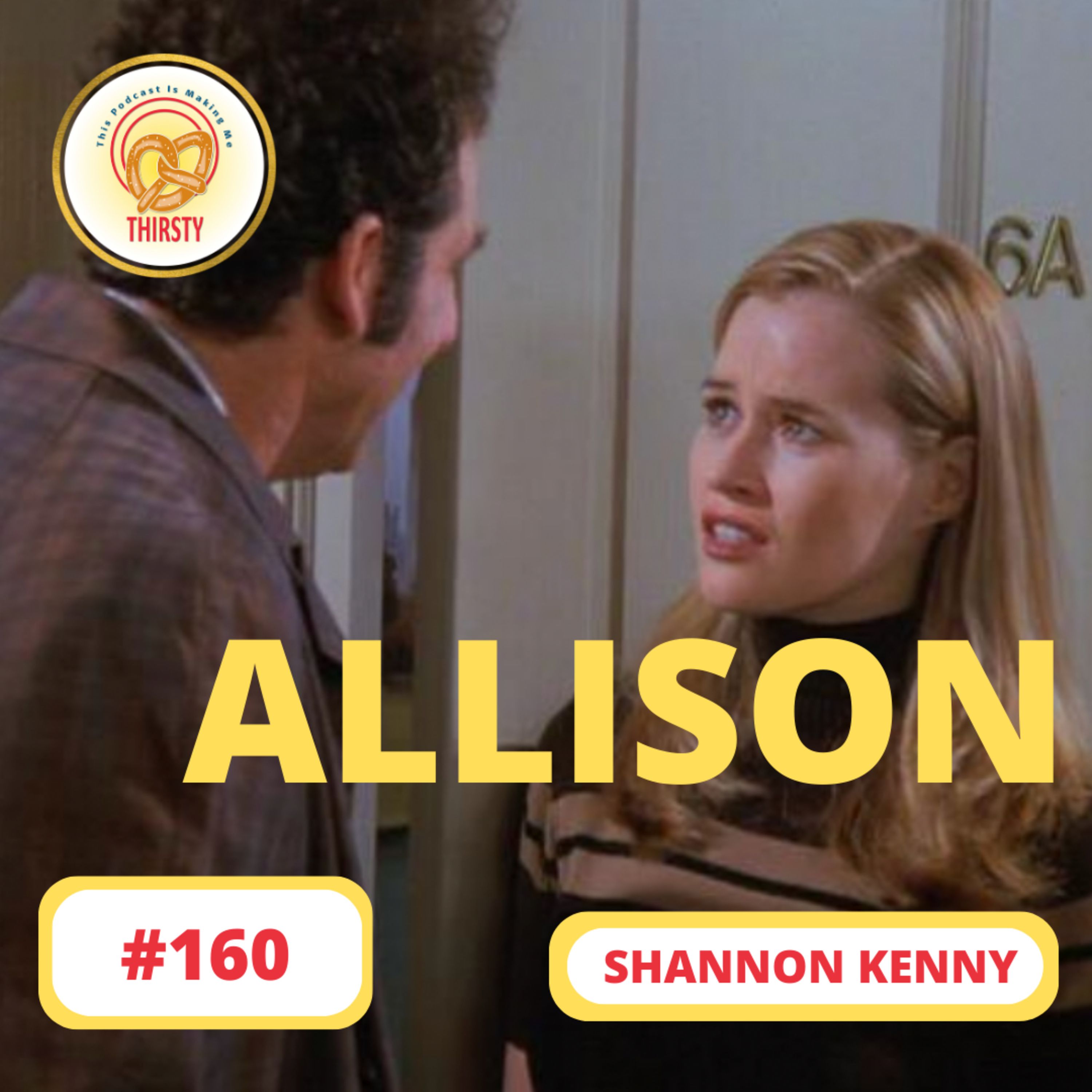 SEINFELD PODCAST | SHANNON KENNY | "ALLISON" | 160