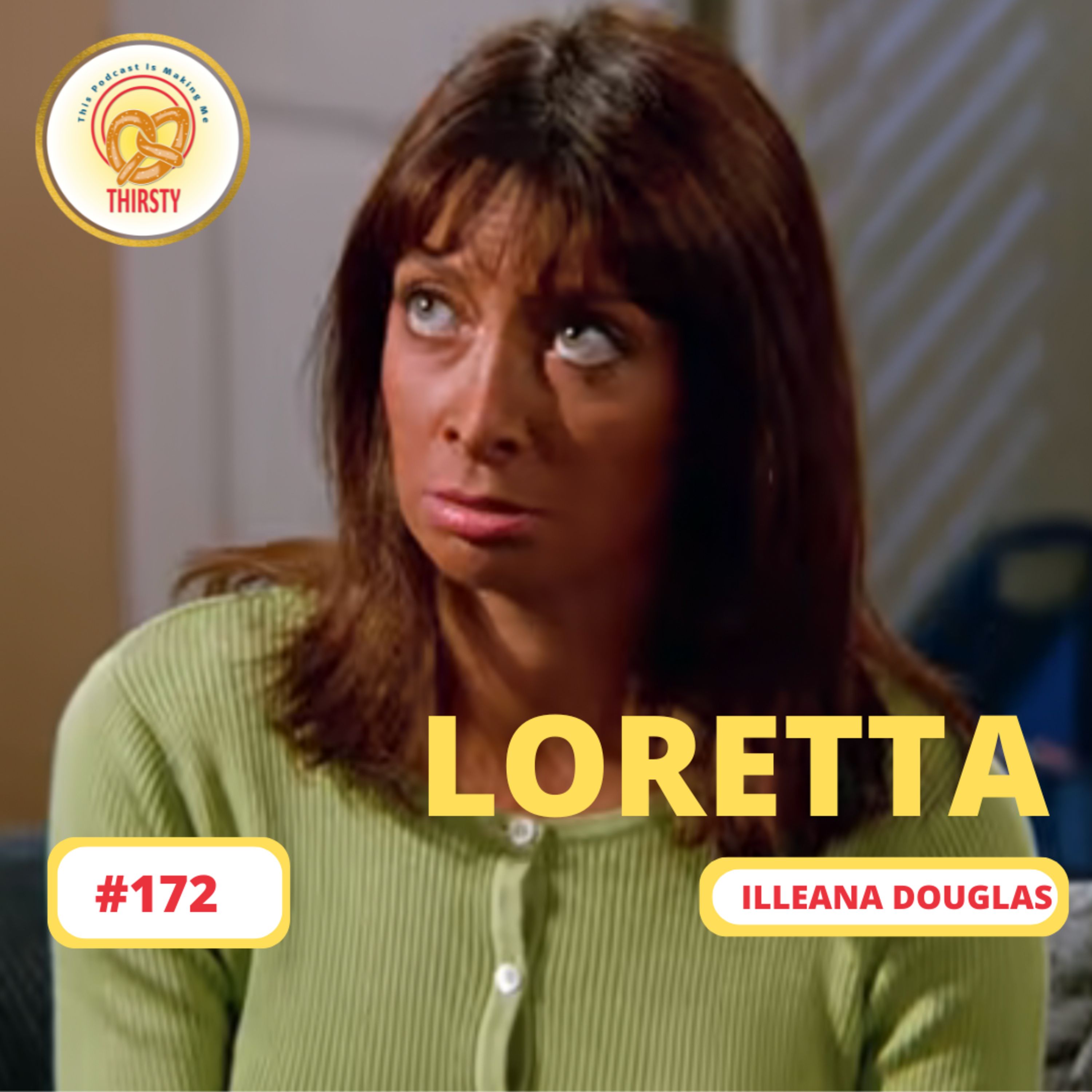 SEINFELD PODCAST | ILLEANA DOUGLAS | "LORETTA" | 172