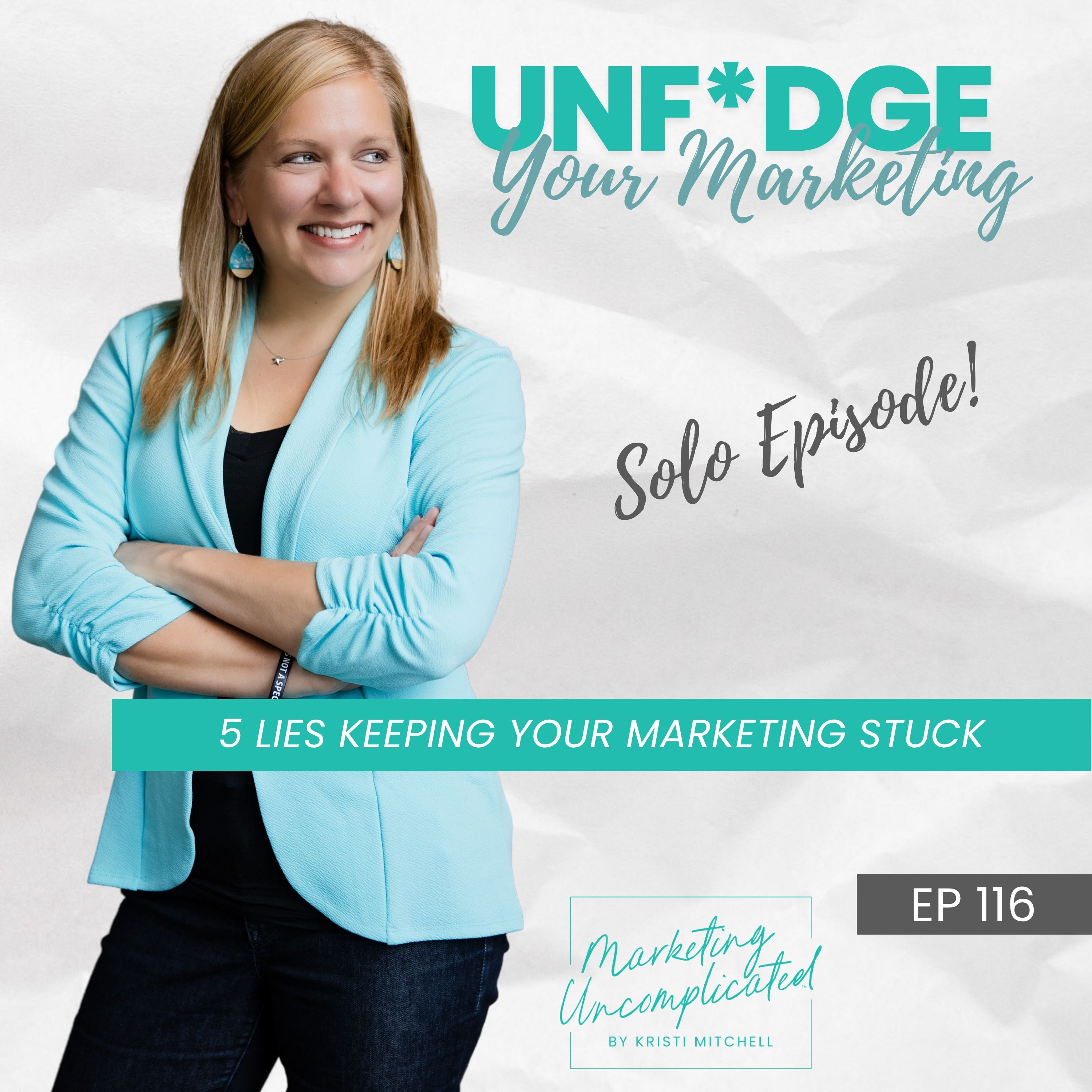 5 Lies Keeping Your Marketing Stuck