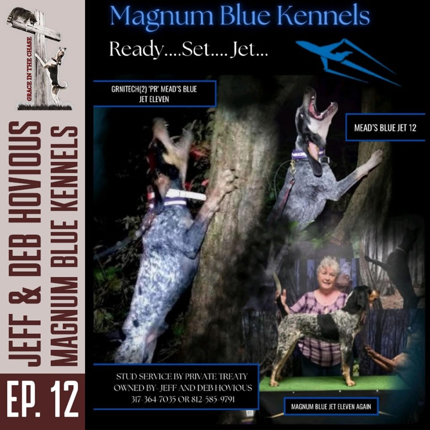 Grace in the Chase: Jeff and Deb Hovious “Magnum Blue Kennels”