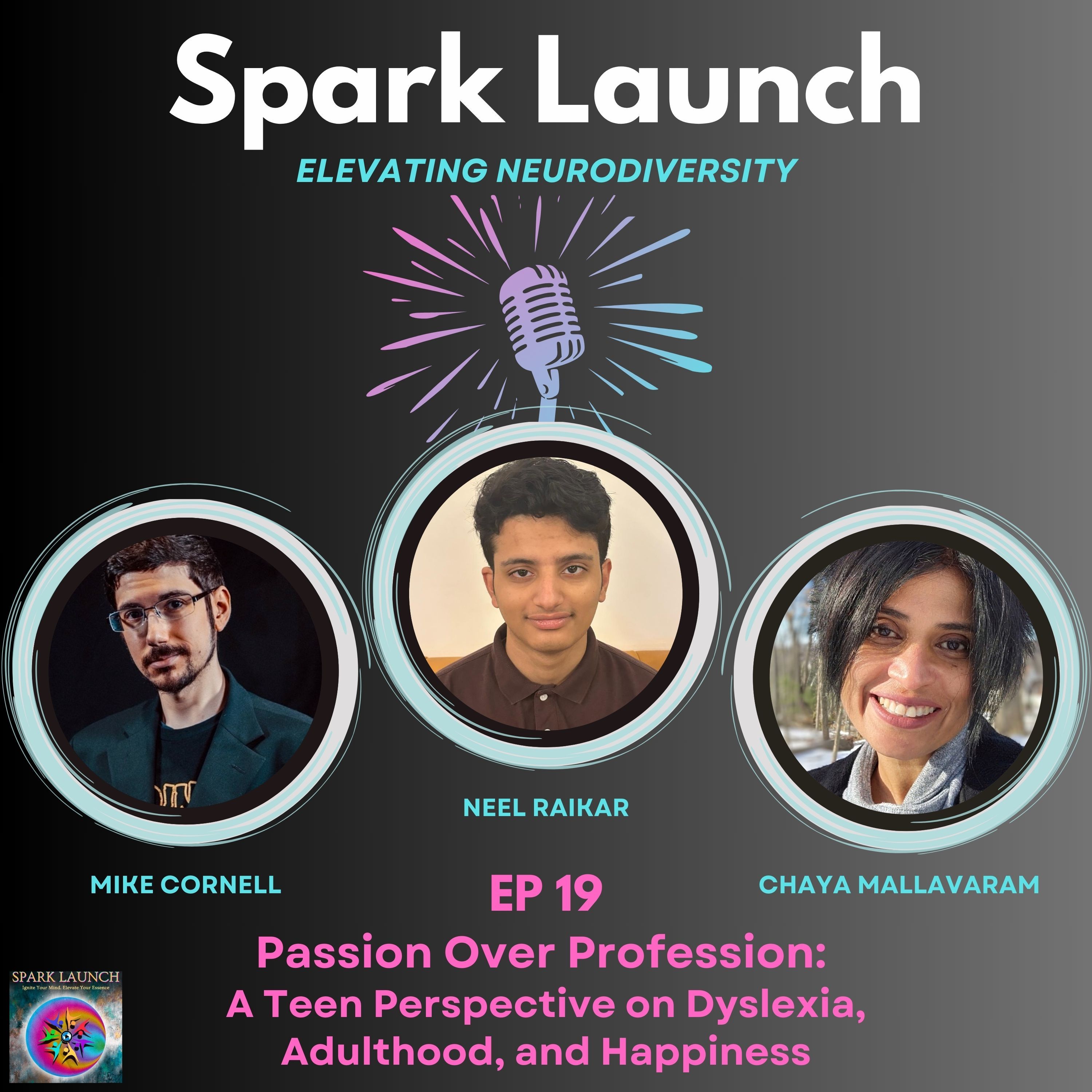 Passion Over Profession: A Teen Perspective on Dyslexia, Adulthood, and Happiness  w/ Neel Raikar episode artwork