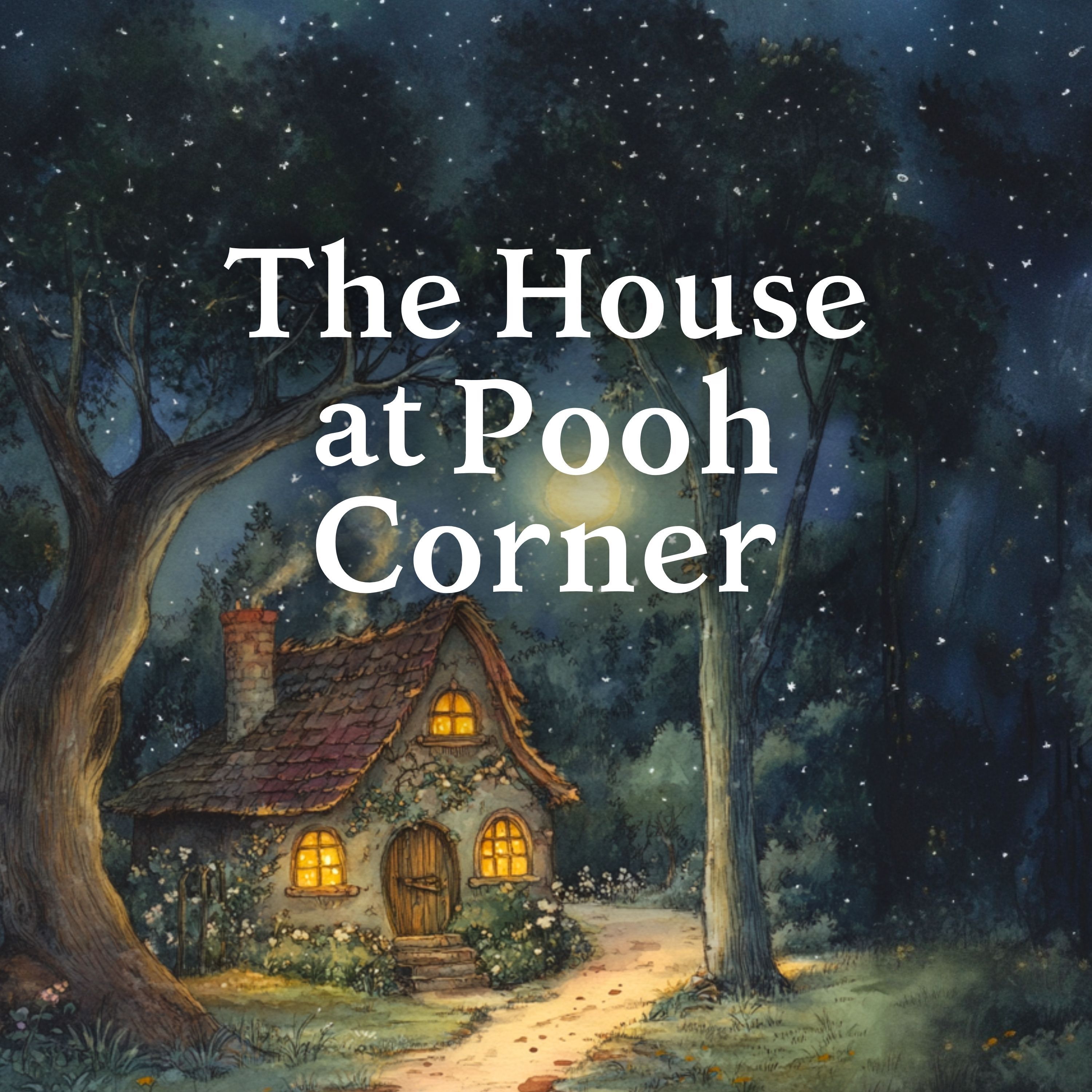 The House at Pooh Corner, Part 4 of 5
