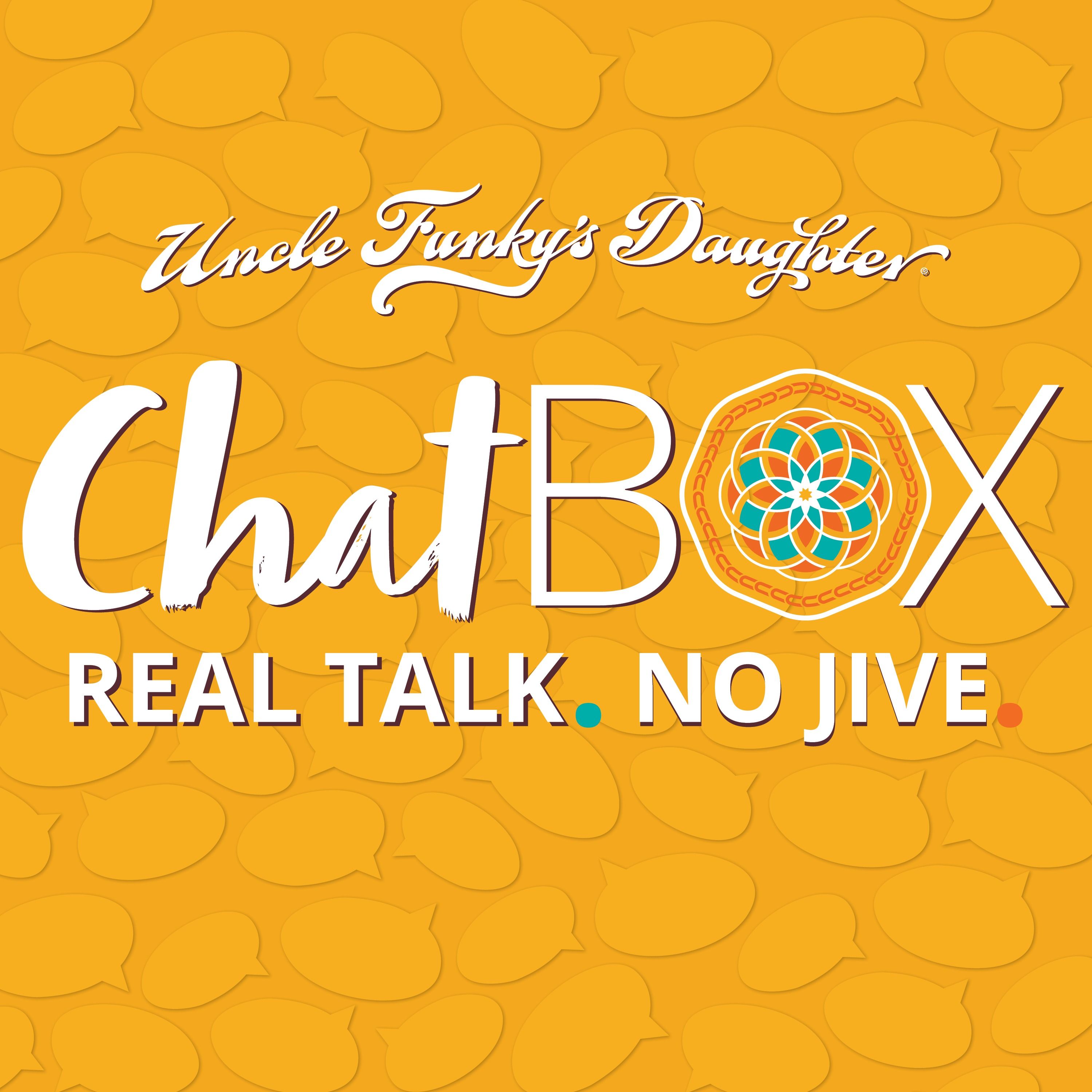 Chatbox With Uncle Funky\'s Daughter