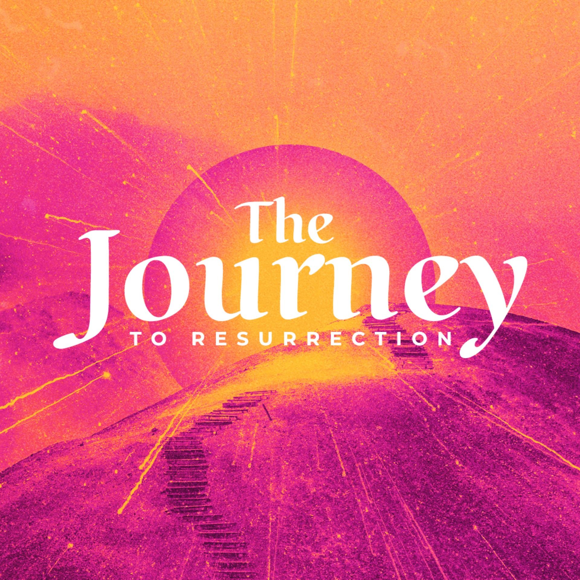 The Blessing | The Journey To Resurrection, Part 2 episode artwork