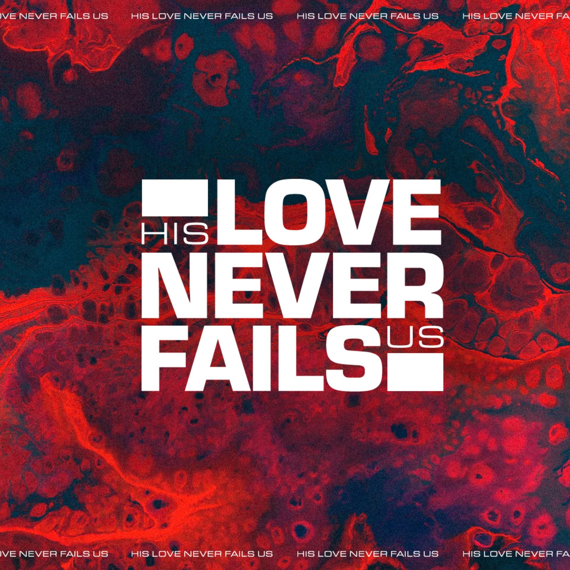 His Love Never Fails Us episode artwork