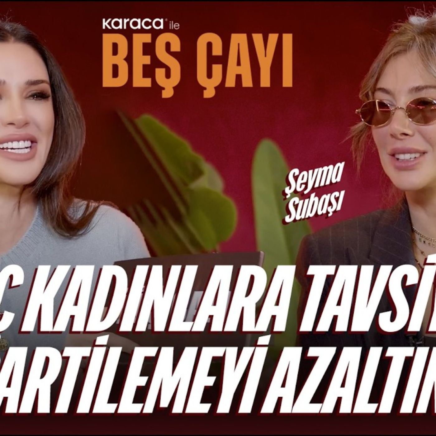 Şeyma Subaşı | “Babamdan dolayı Beşiktaşlı doğdum.” | Karaca ile Beş Çayı #7 episode artwork