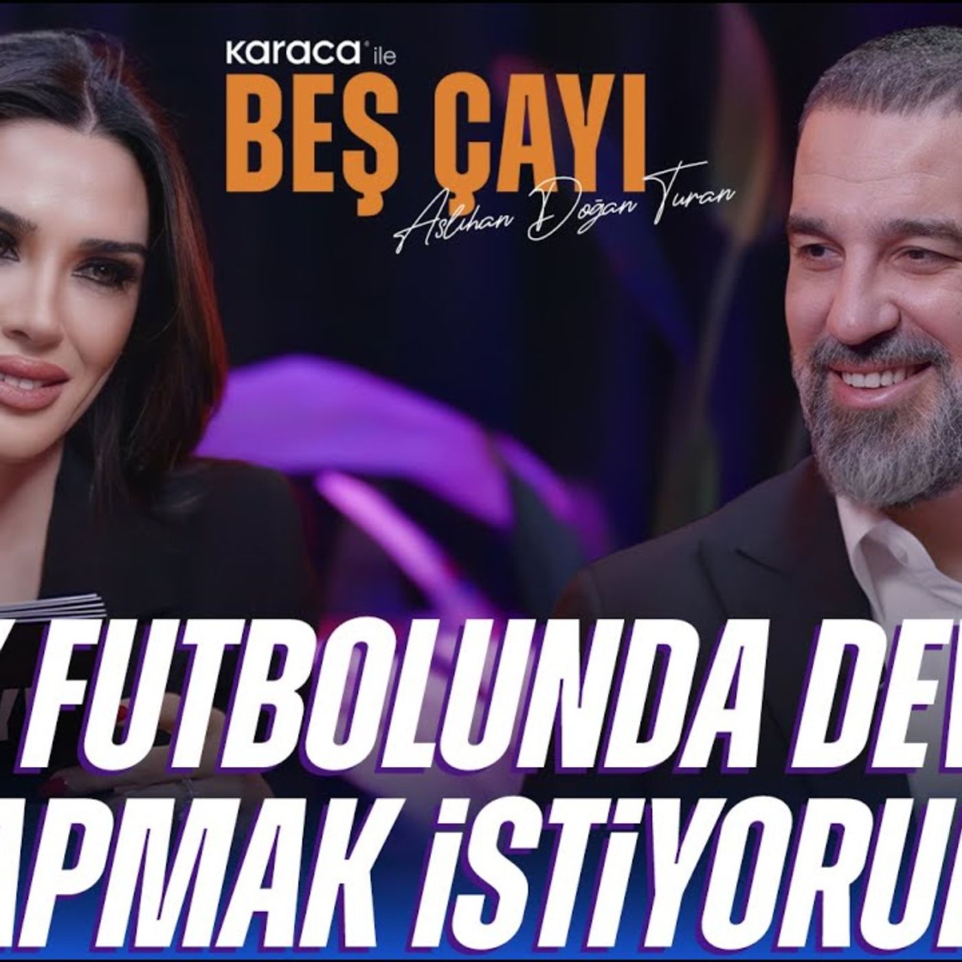 Arda Turan | "Hayalim oynadığım takımlarla Şampiyonlar Ligi kazanmak" | Karaca ile Beş Çayı #1 episode artwork