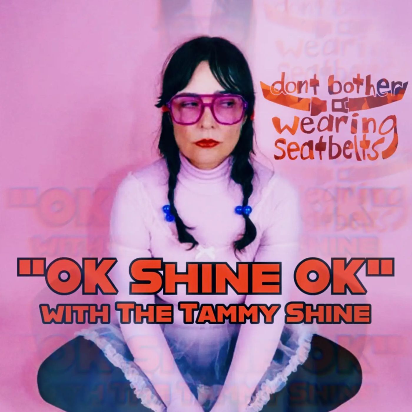 DBWS 2-12 “OK Shine OK” with The Tammy Shine DBWS 2-12 “OK Shine OK” with The Tammy Shine