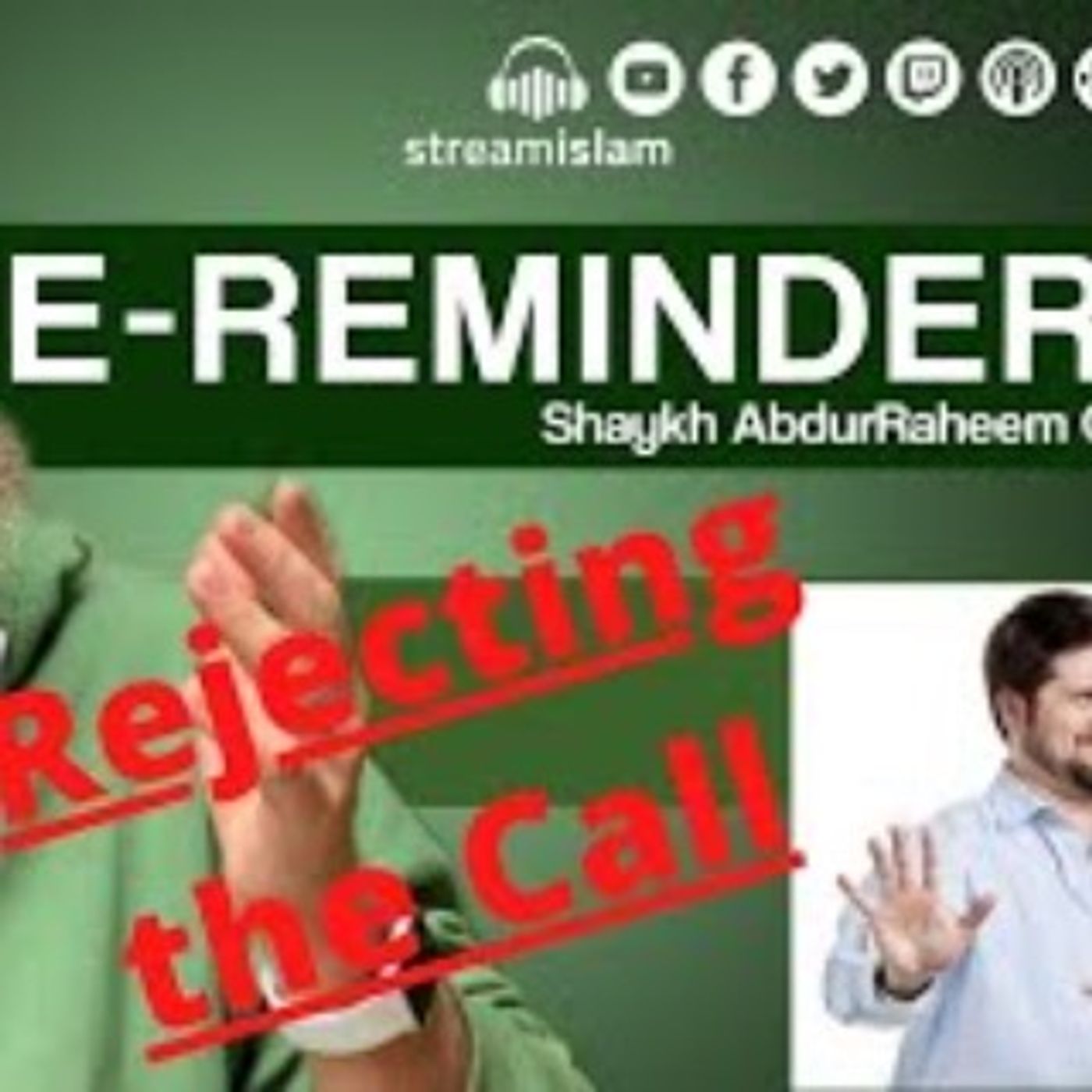 REJECTING THE CALL || E-Reminders | Abdurraheem Green REJECTING THE CALL || E-Reminders | Abdurraheem Green