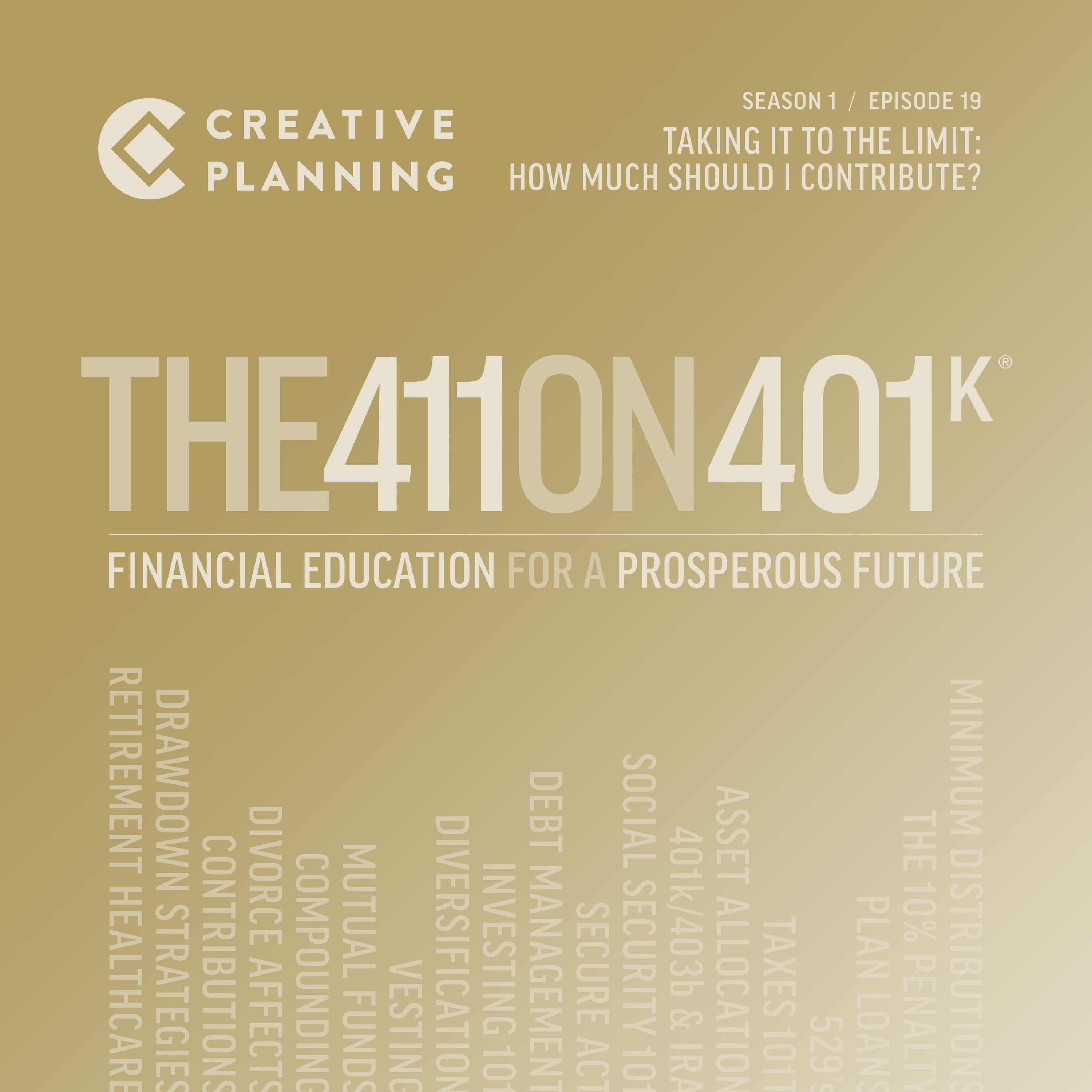 Episode 19 – Taking it to the Limit: How Much Should I Contribute?