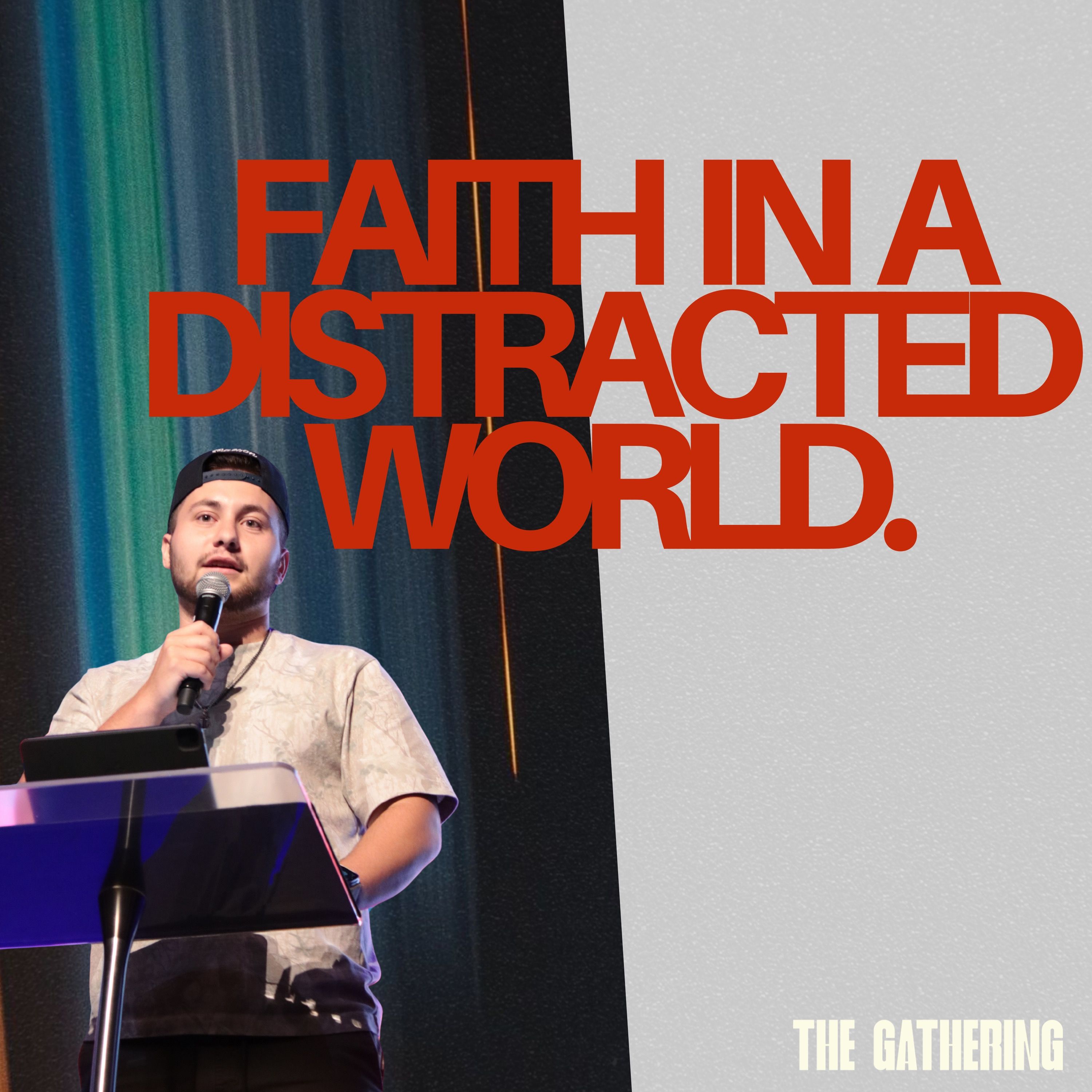 The Gathering | Faith in a Distracted World | Gavin Giroux episode artwork