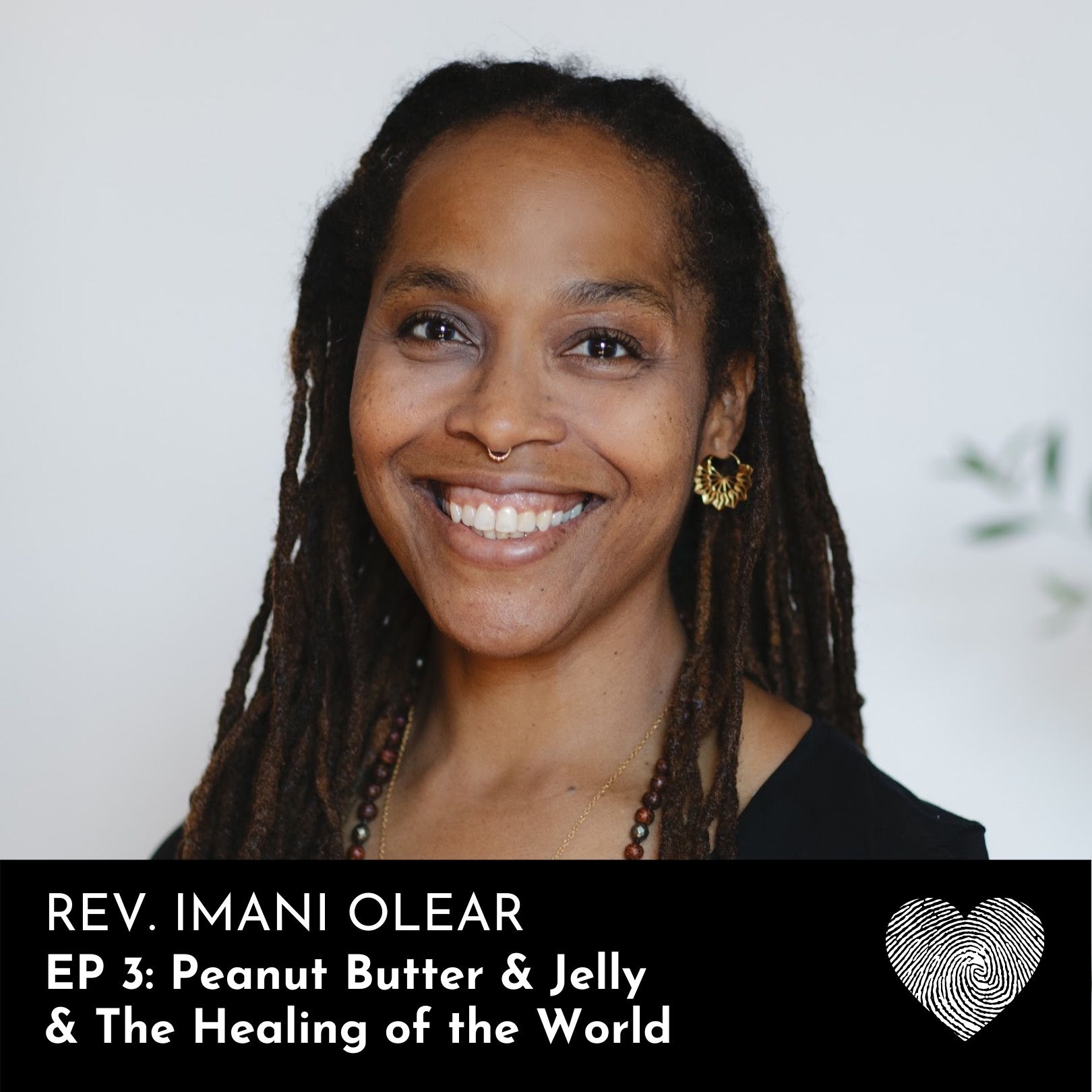 Rev. Imani Olear: Peanut Butter & Jelly & The Healing of the World