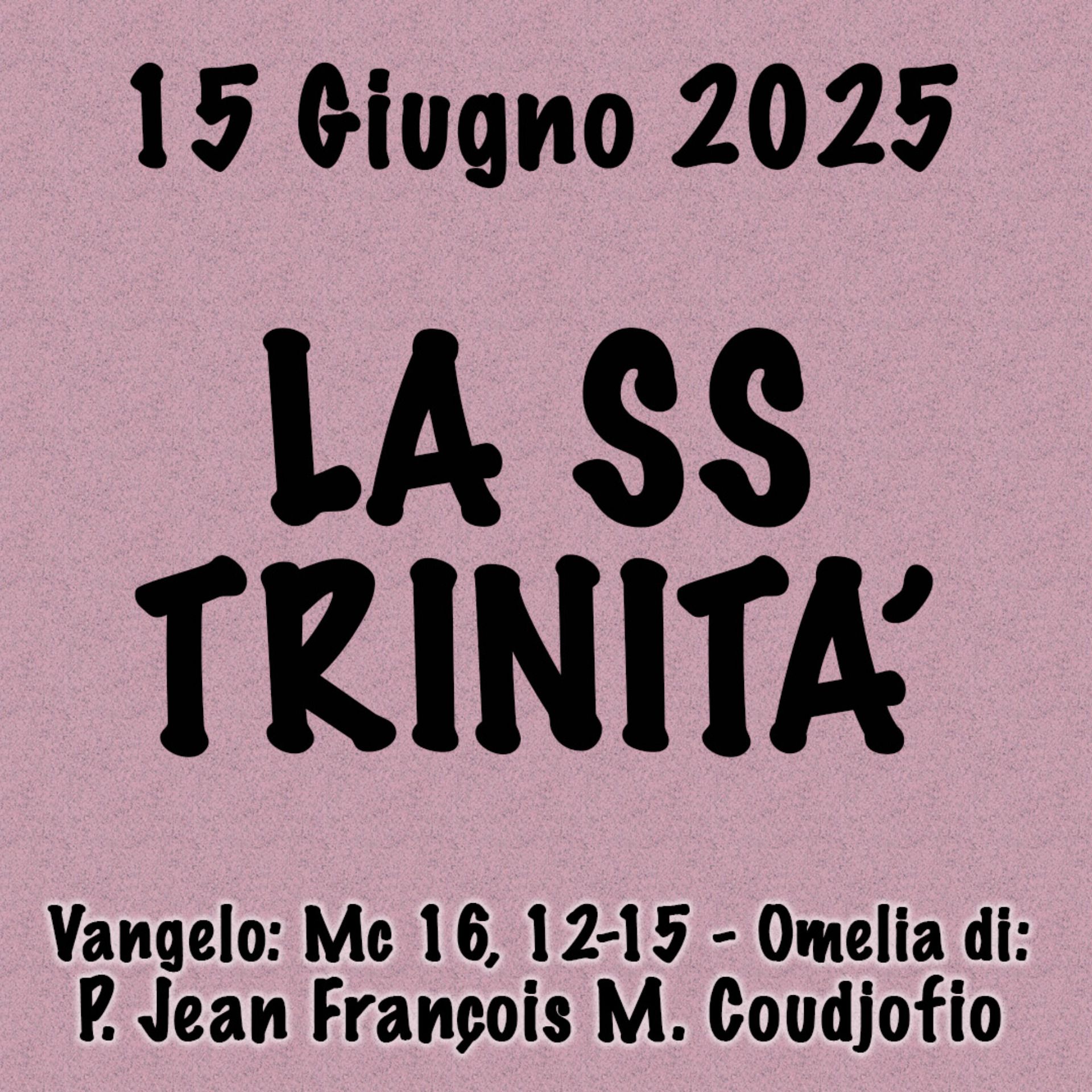 Omelia 15 giugno 2025, LA SS TRINITÀ episode artwork