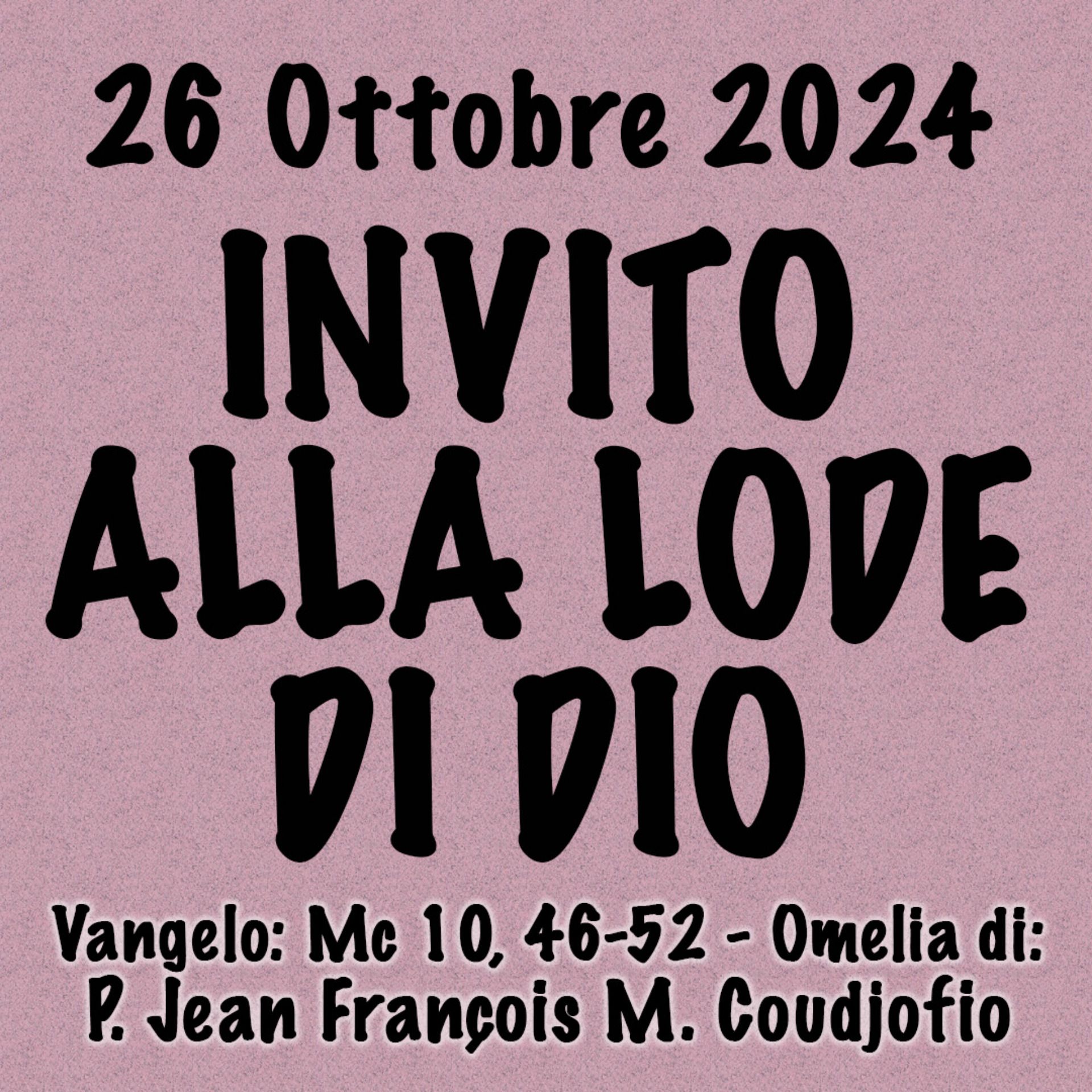 Omelia 27 Ottobre 2024, INVITO ALLA LODE DI DIO episode artwork