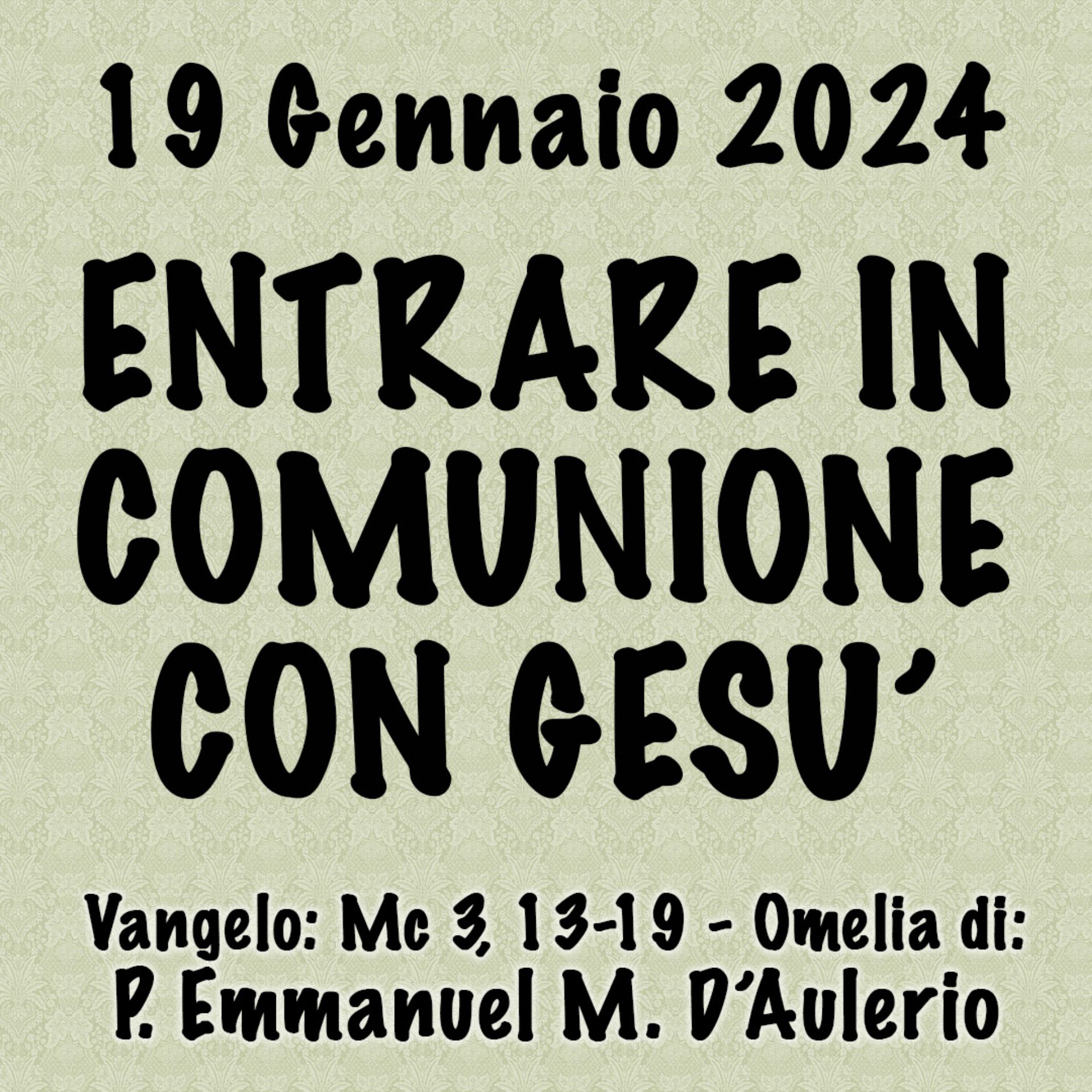 Omelia 19 Gennaio 2024, ENTRARE IN COMUNIONE CON GESÙ episode artwork