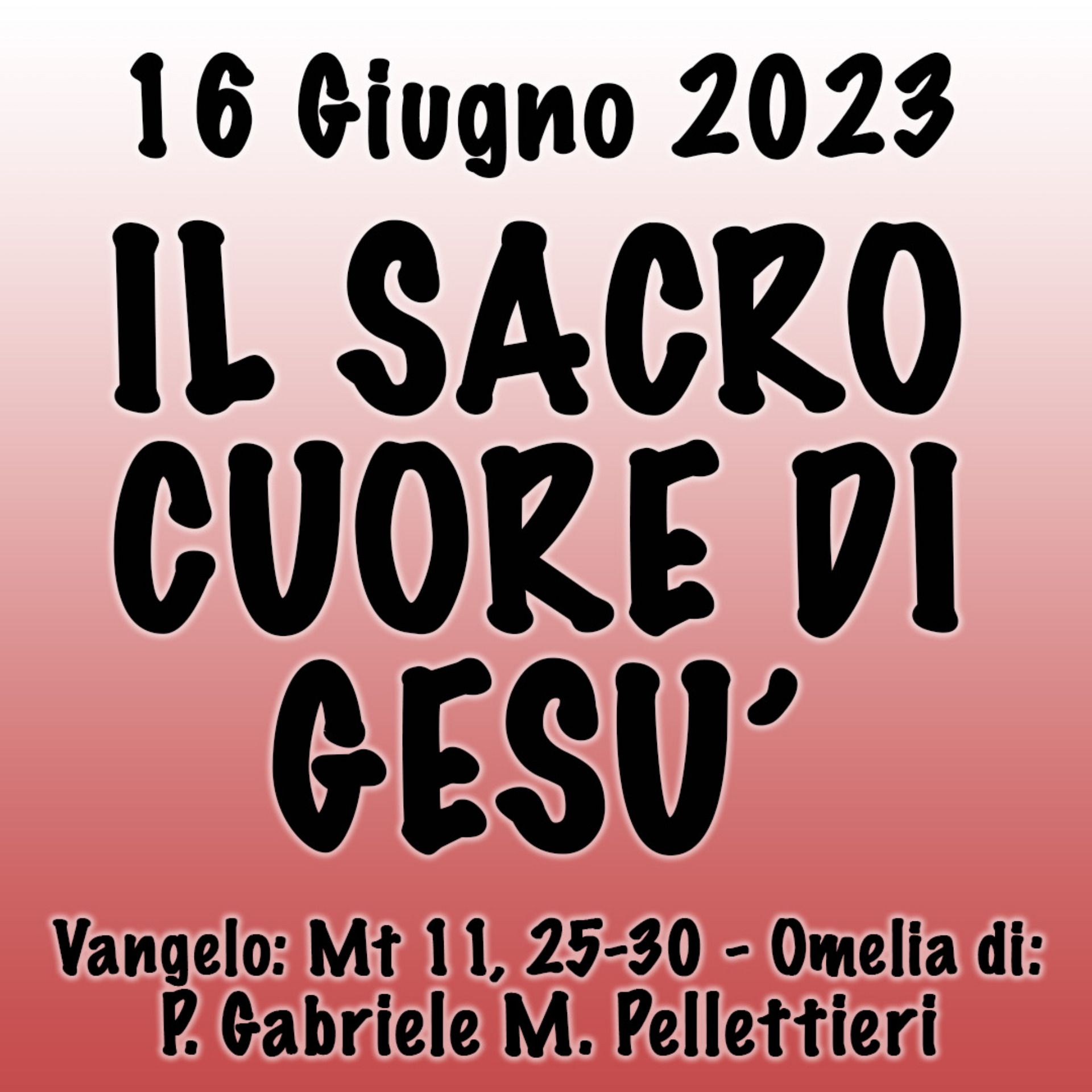 Omelia 16 Giugno 2023, IL SACRO CUORE DI GESÙ episode artwork